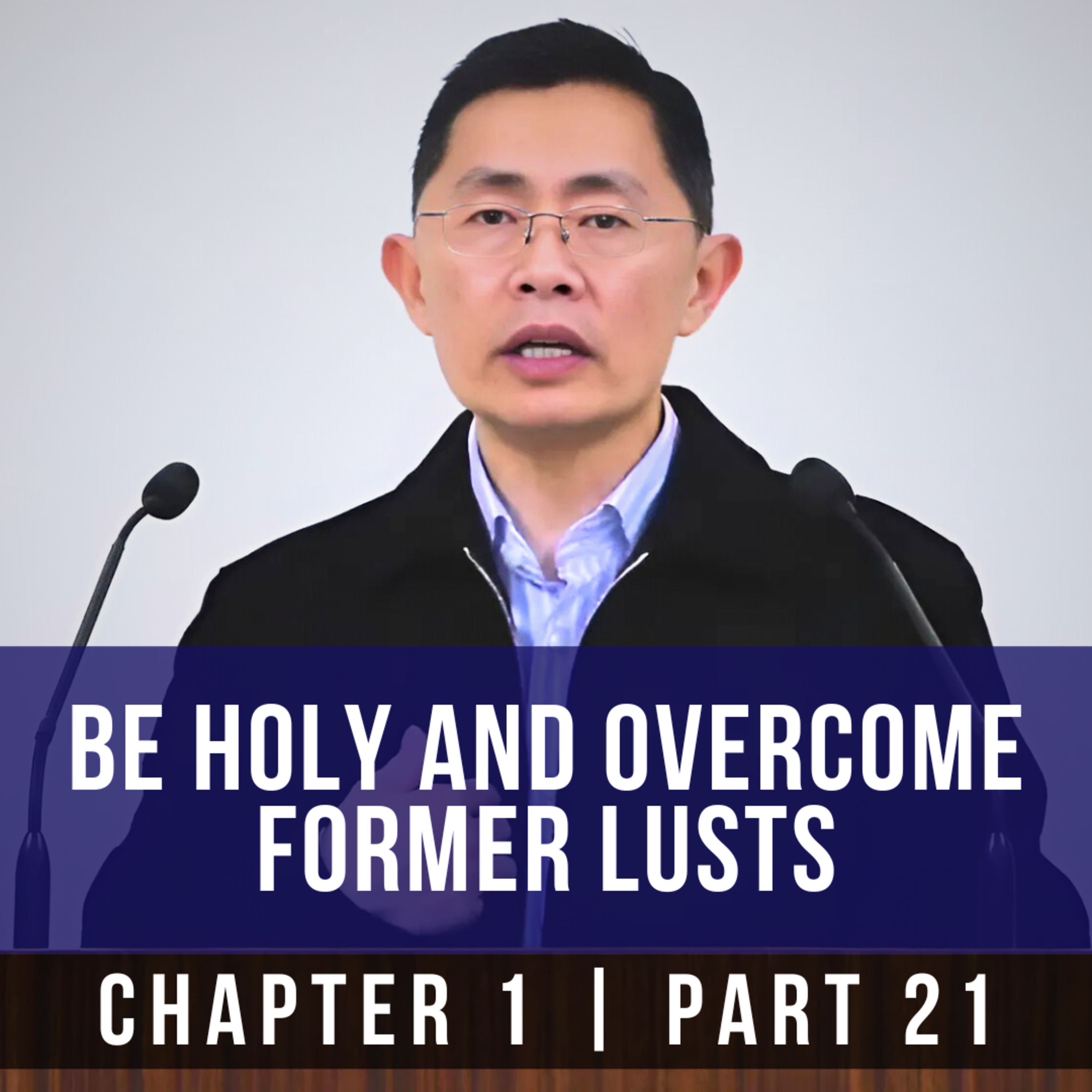 Be Holy And Overcome Former Lusts - 1st Epistle Of Peter | Rev Joseph Poon