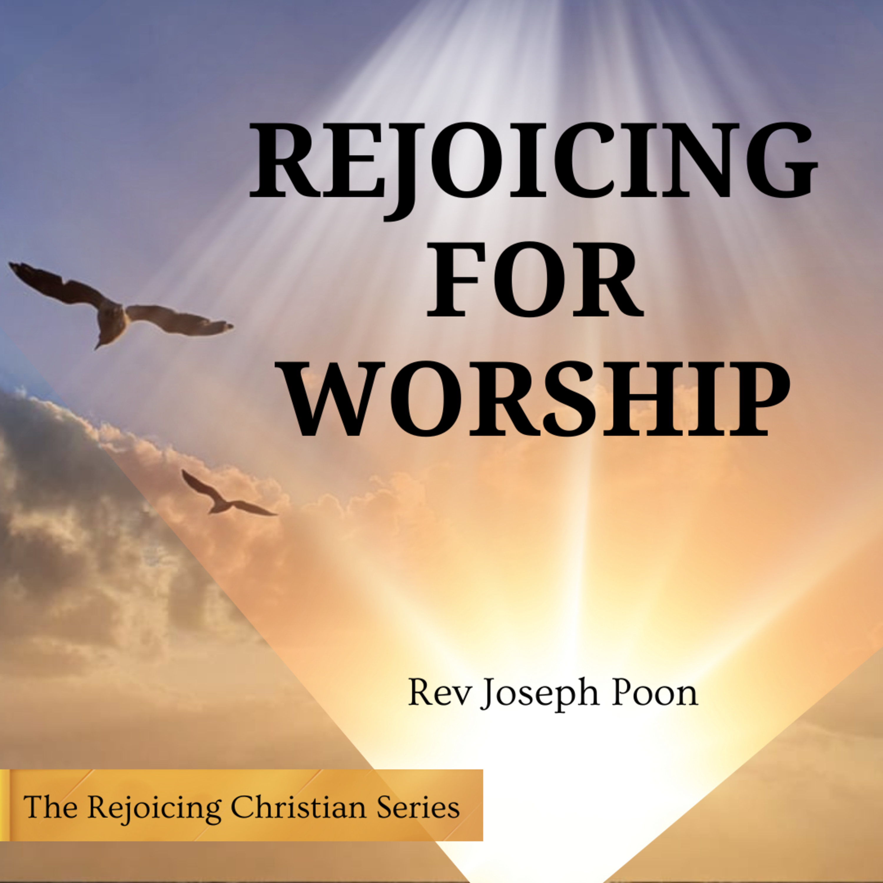 Rejoicing For Worship - Prayer Meeting | 14 JAN 2025 | Rev Joseph Poon