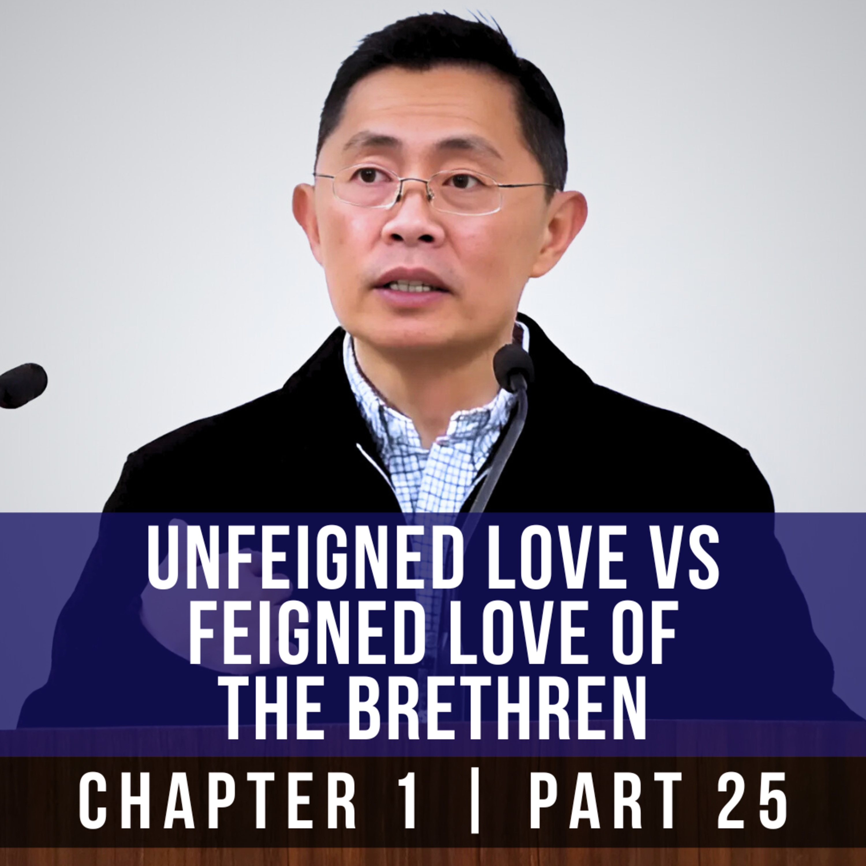 Unfeigned Love Vs Feigned Love Of The Brethren - 1st Epistle Of Peter | Rev Joseph Poon