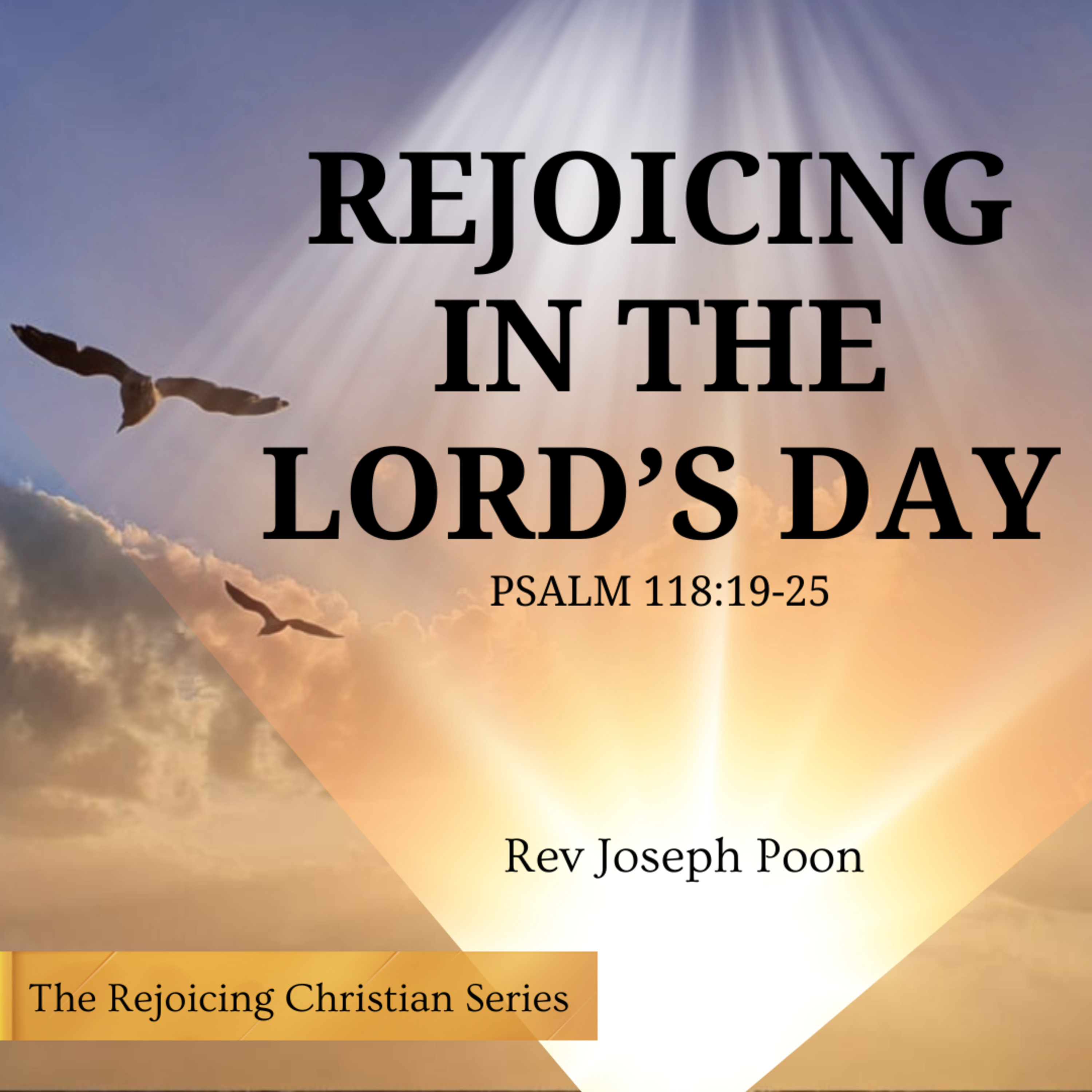 Rejoicing In The Lord’s Day - Prayer Meeting | 21 JAN 2025 | Rev Joseph Poon