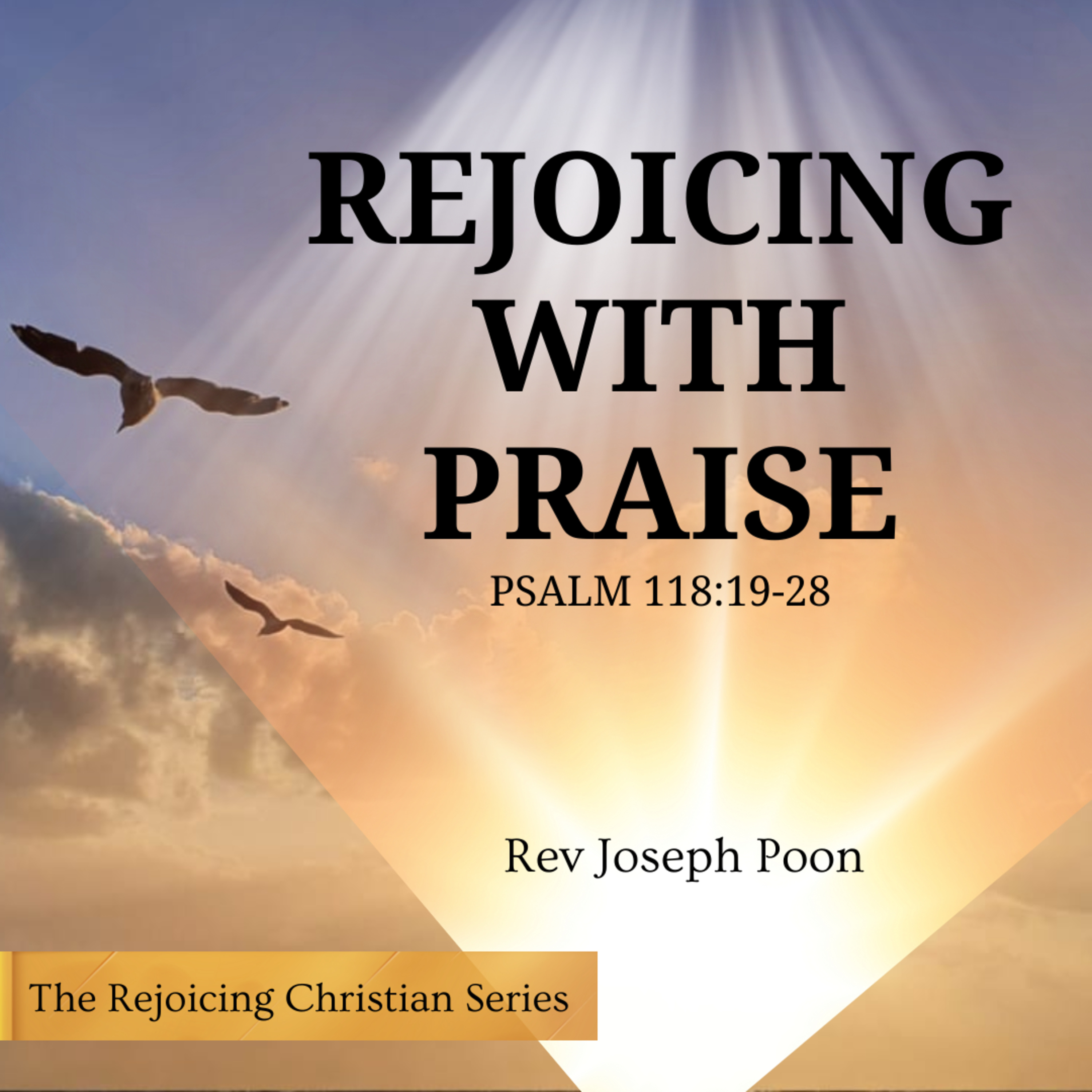 Rejoicing With Praise - Prayer Meeting | 28 JAN 2025 | Rev Joseph Poon