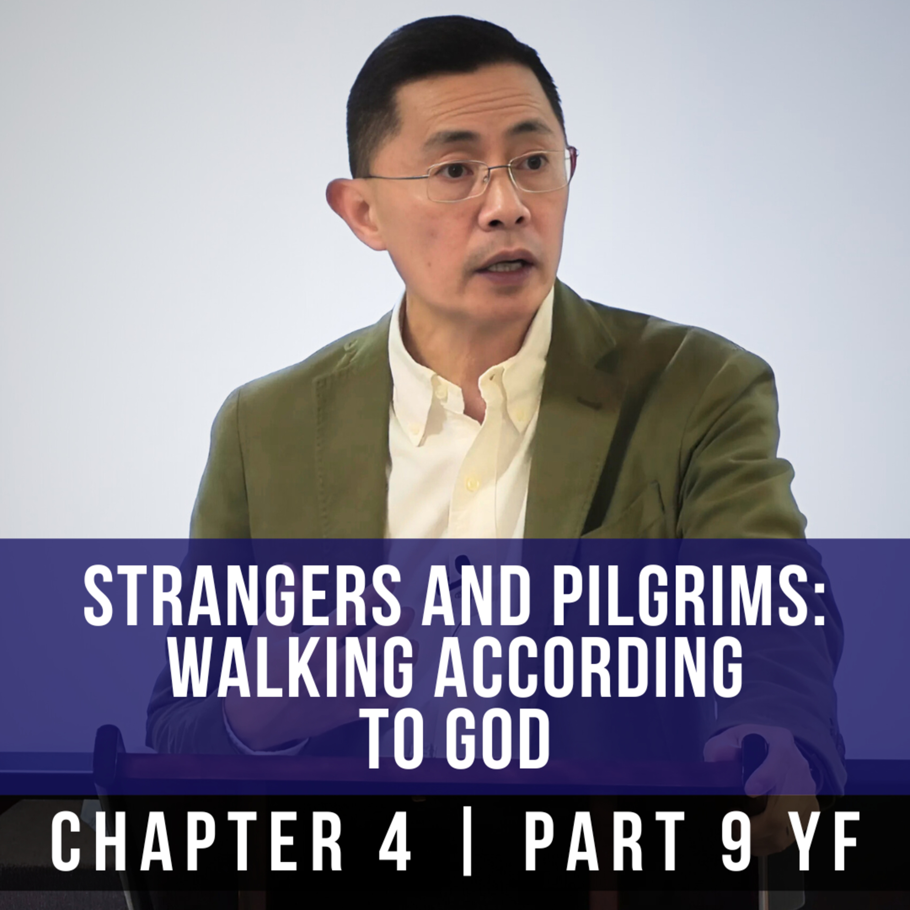 Strangers And Pilgrims: Walking According To God - 1st Epistle Of Peter Series | Rev Joseph Poon