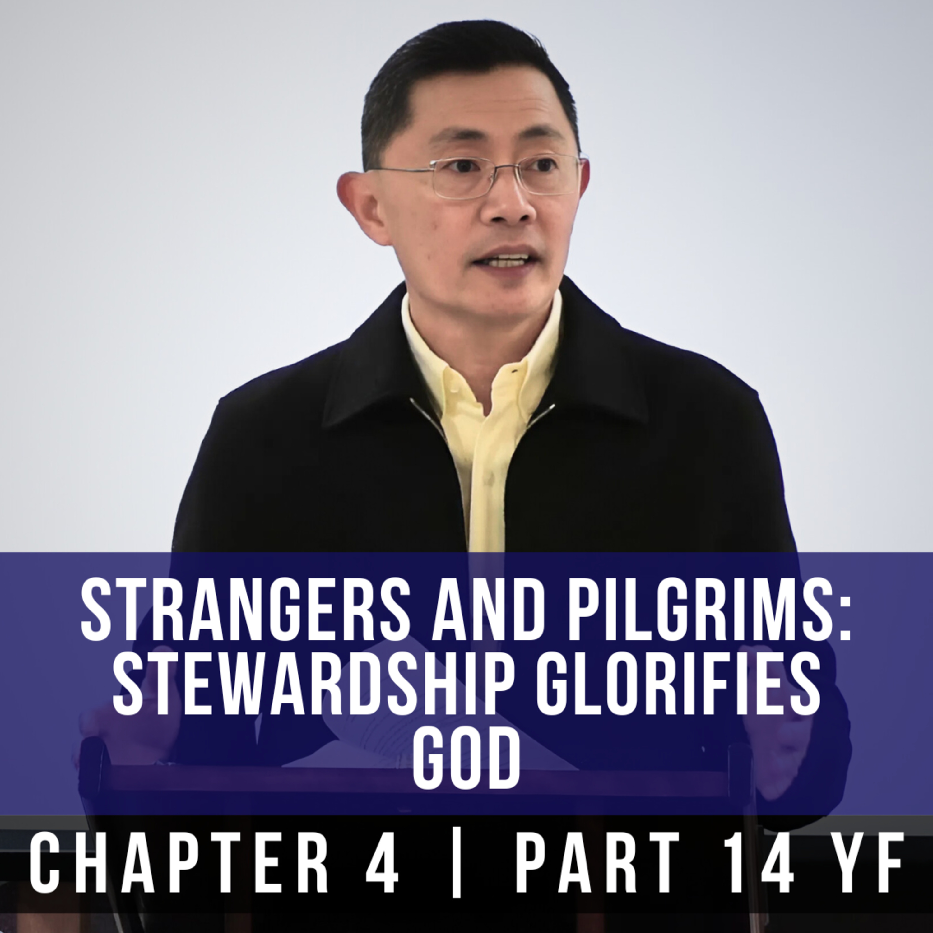 Strangers And Pilgrims: Stewardship Glorifies God - 1st Epistle Of Peter Series | Rev Joseph Poon