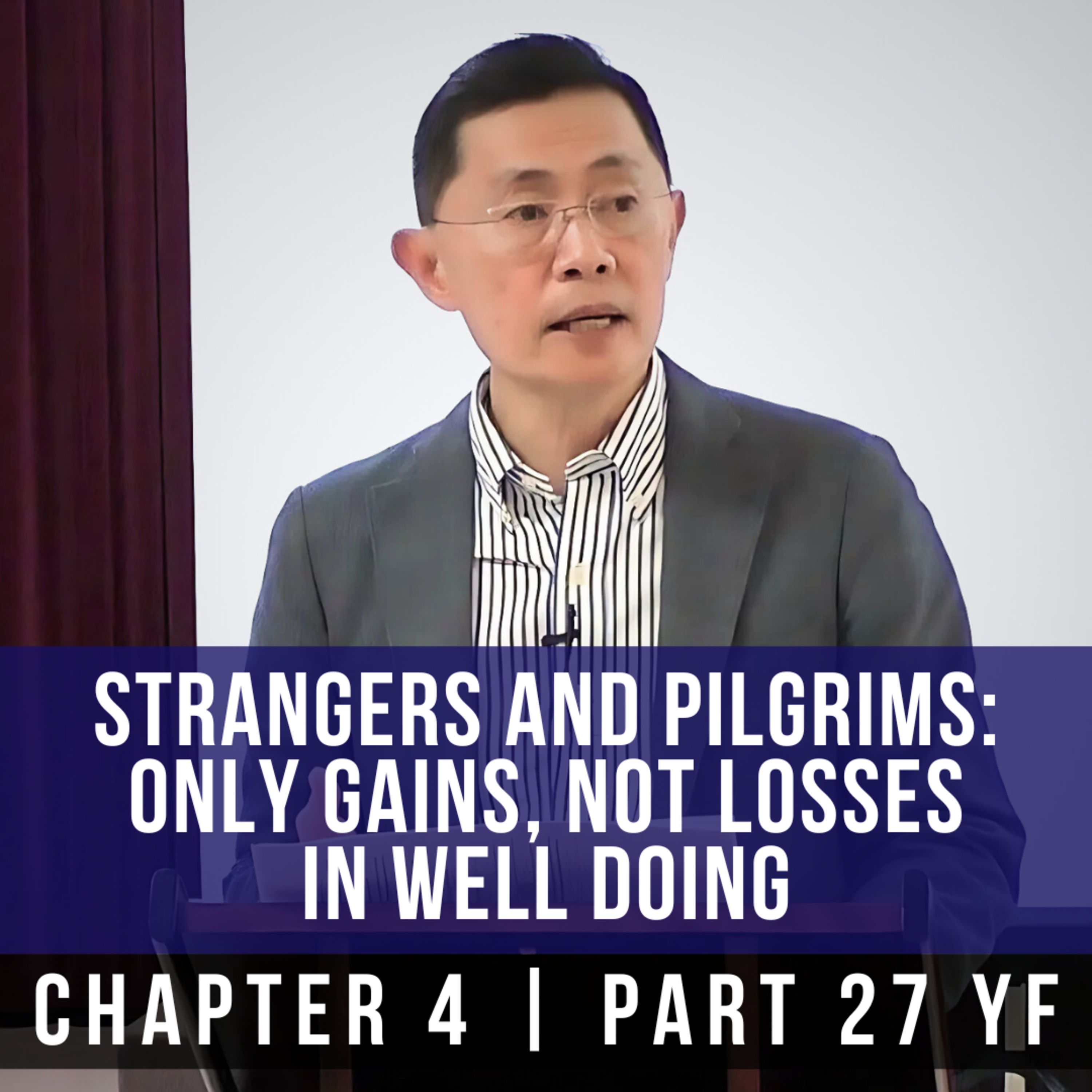 Strangers And Pilgrims: Only Gains, Not Losses In Well Doing - 1st Epistle Of Peter Series
