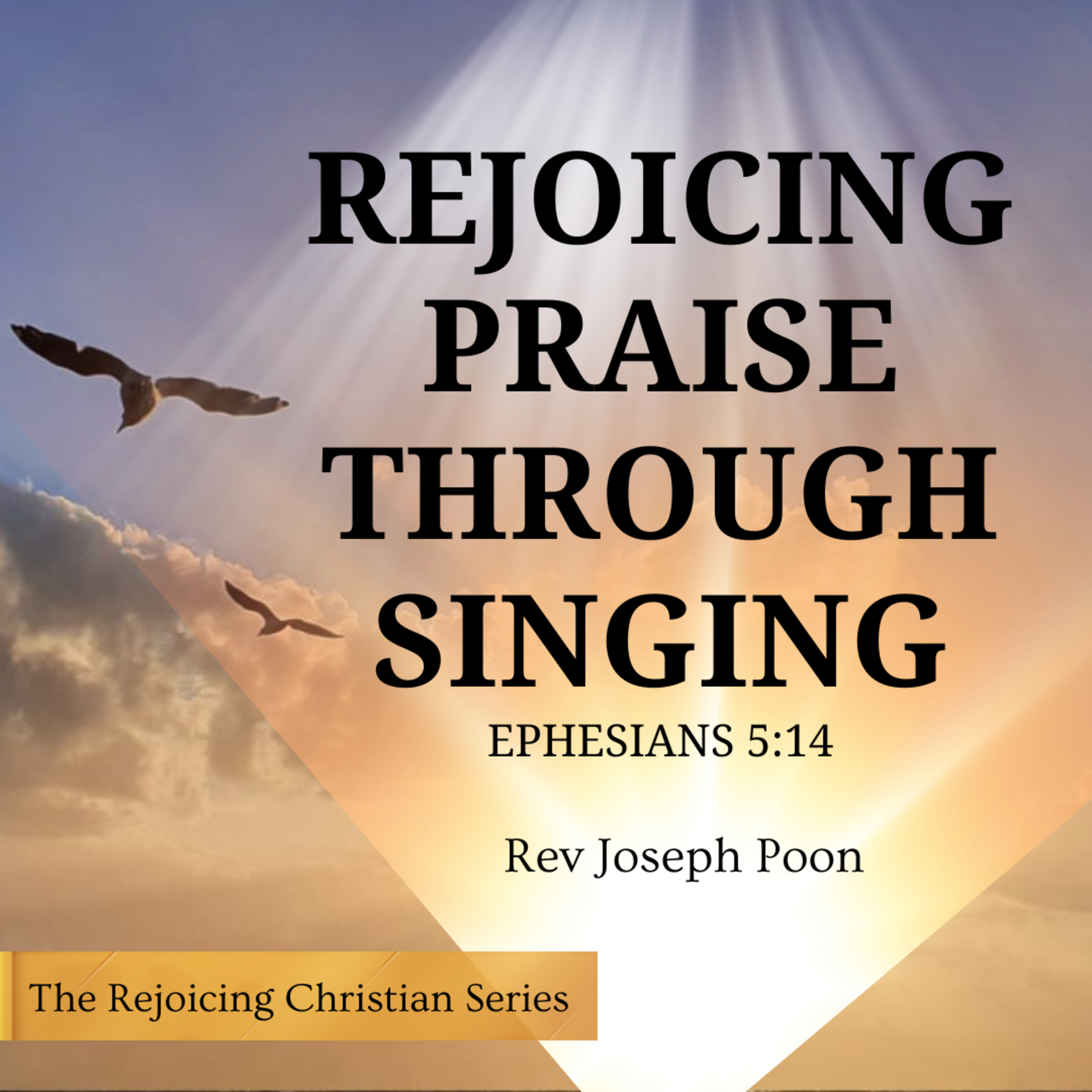 Rejoicing Praise Through Singing - Prayer Meeting | 18 FEB 2025 | Rev Joseph Poon