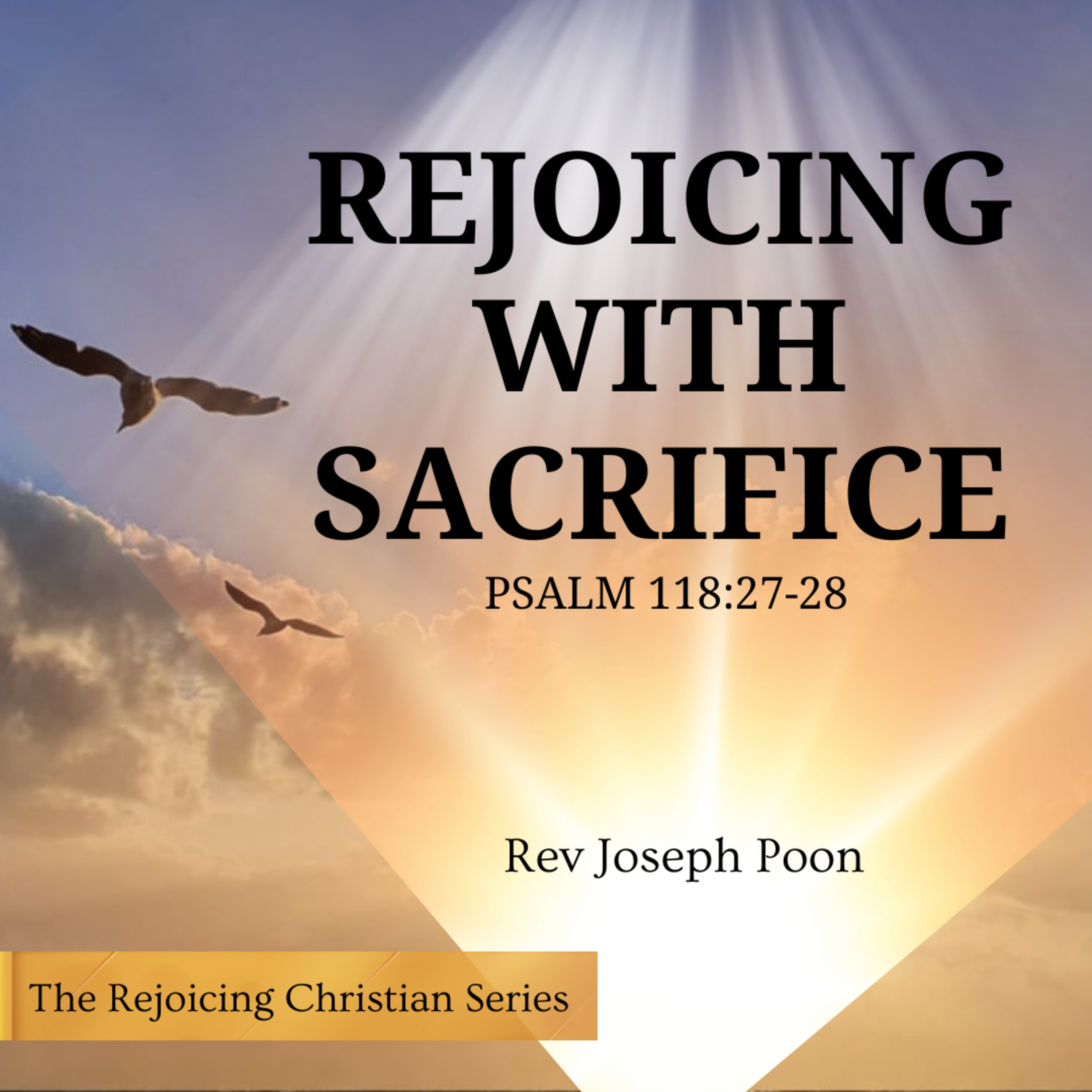 Rejoicing With Sacrifice - Prayer Meeting | 25 MAR 2025 | Rev Joseph Poon