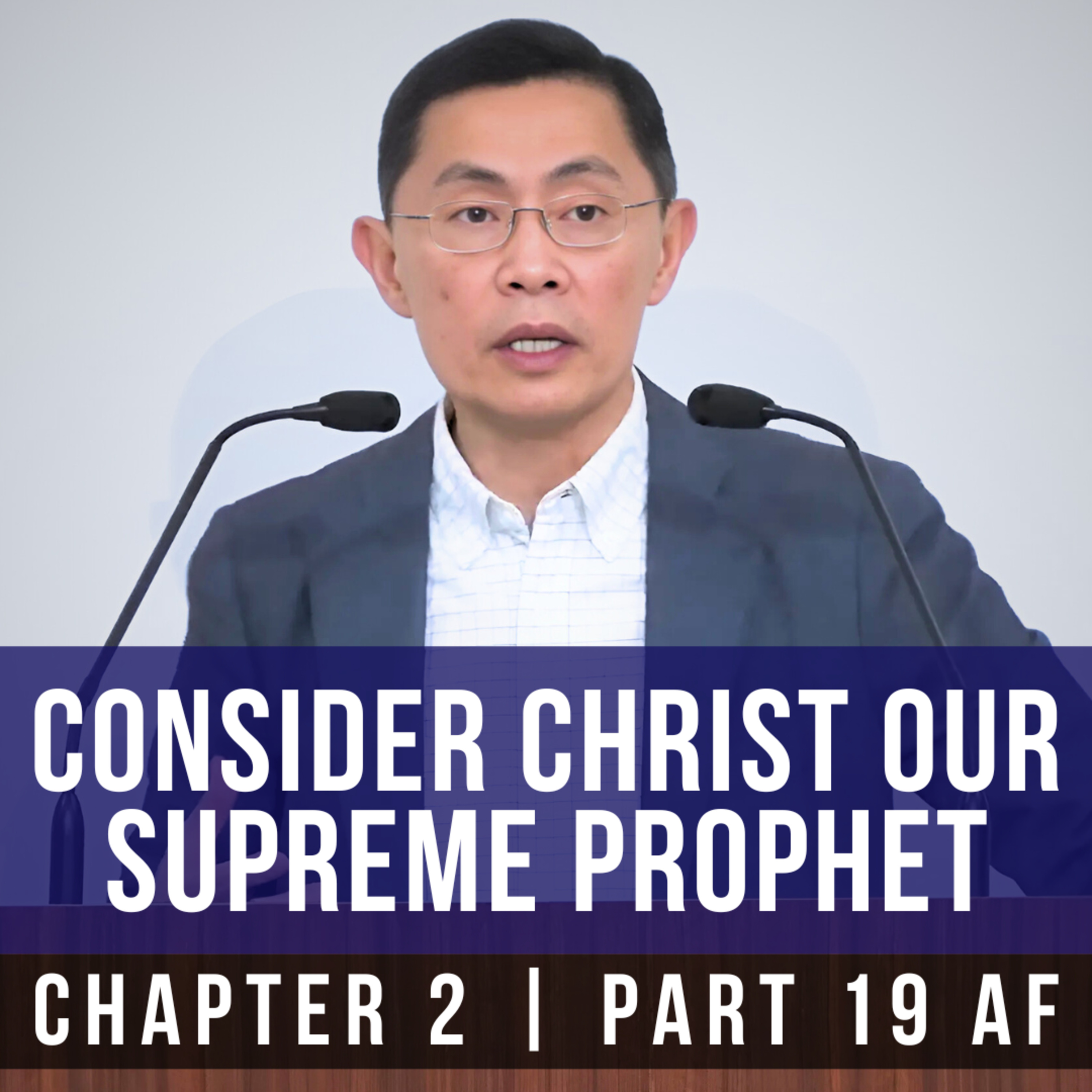 Consider Christ Our Supreme Prophet - Epistle To The Hebrews Series | Rev Joseph Poon