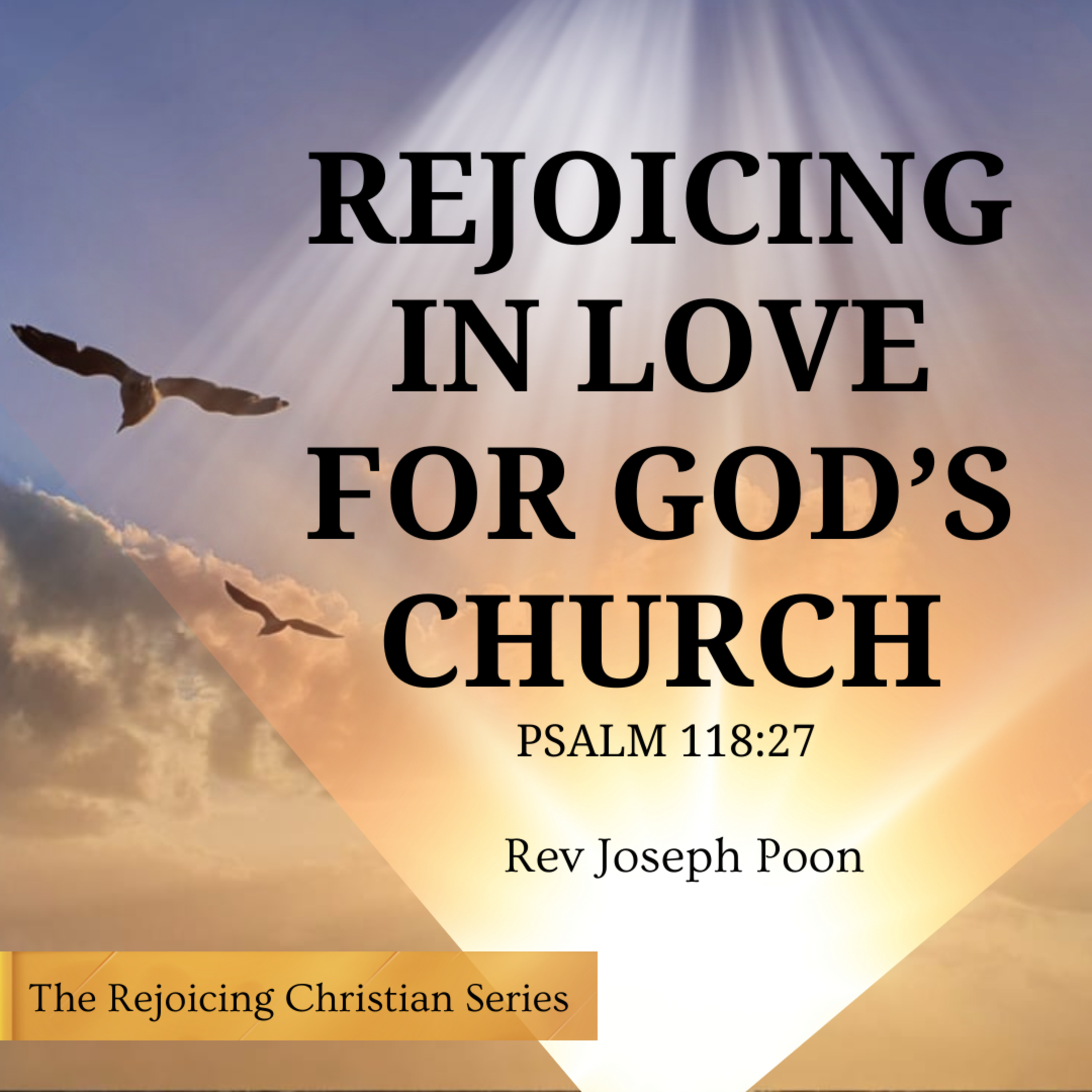 Rejoicing In Love For God’s Church - Prayer Meeting | 22 APR 2025 | Rev Joseph Poon