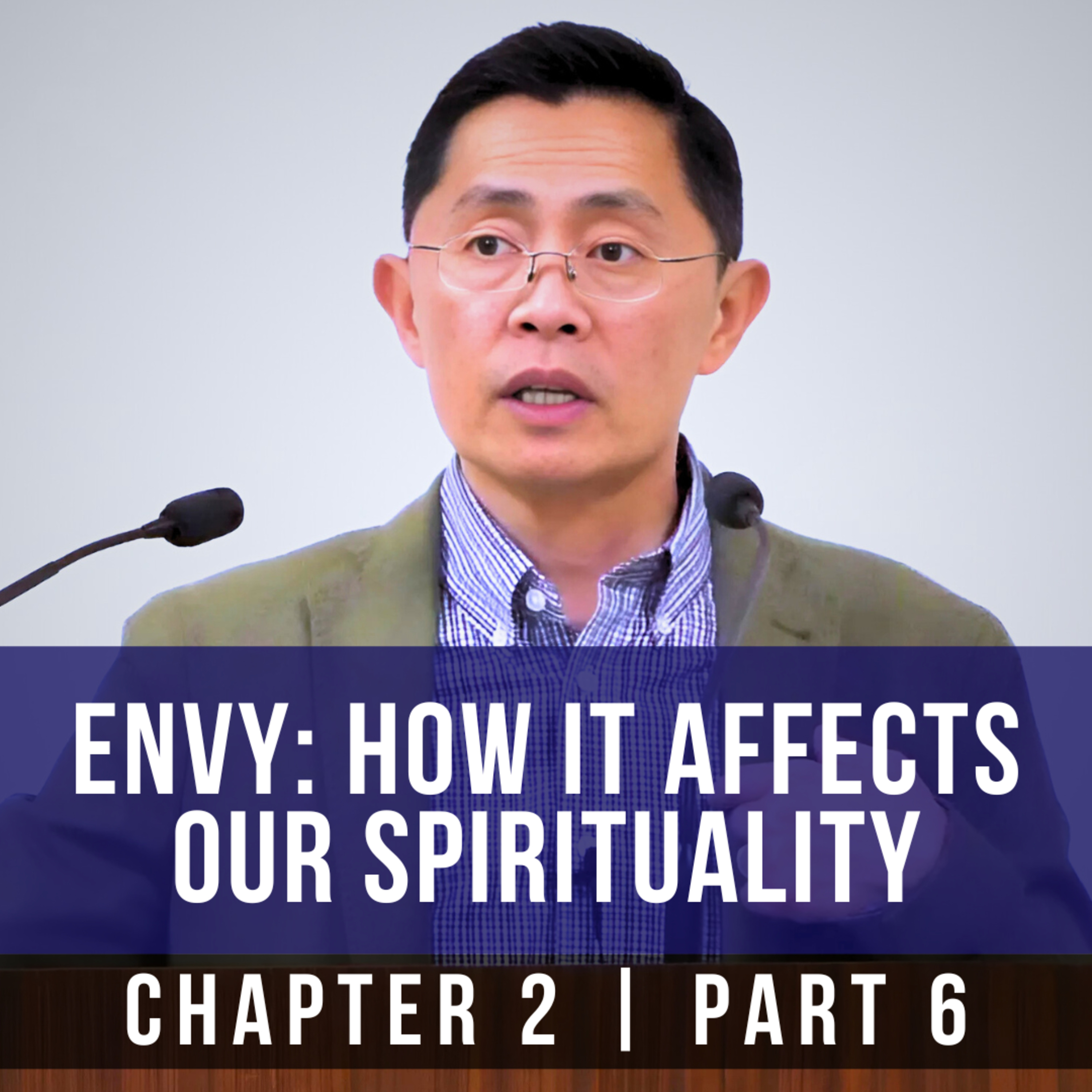 Envy: How It Affects Our Spirituality - 1st Epistle Of Peter Series | Rev Joseph Poon