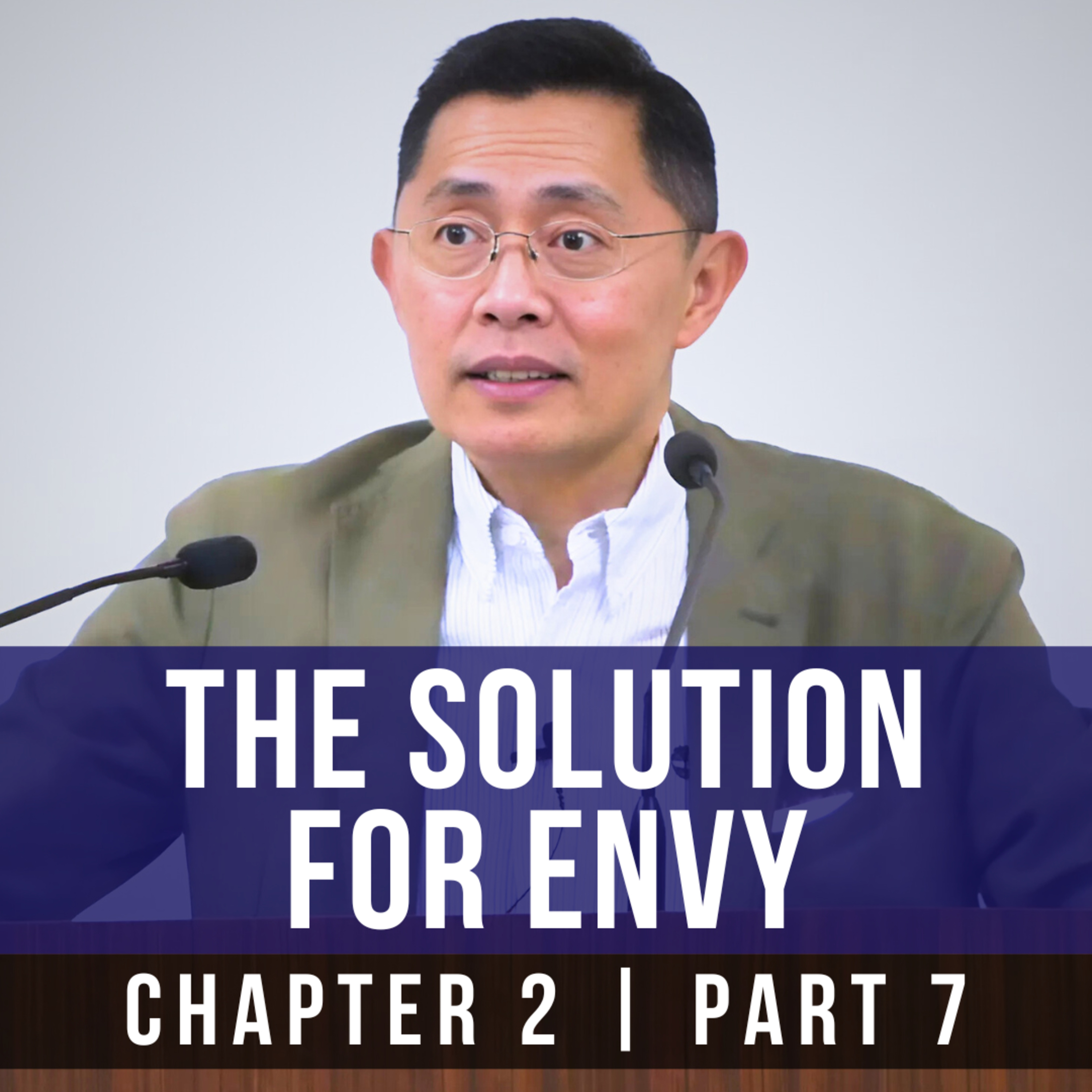 The Solution For Envy - 1st Epistle Of Peter Series | Rev Joseph Poon