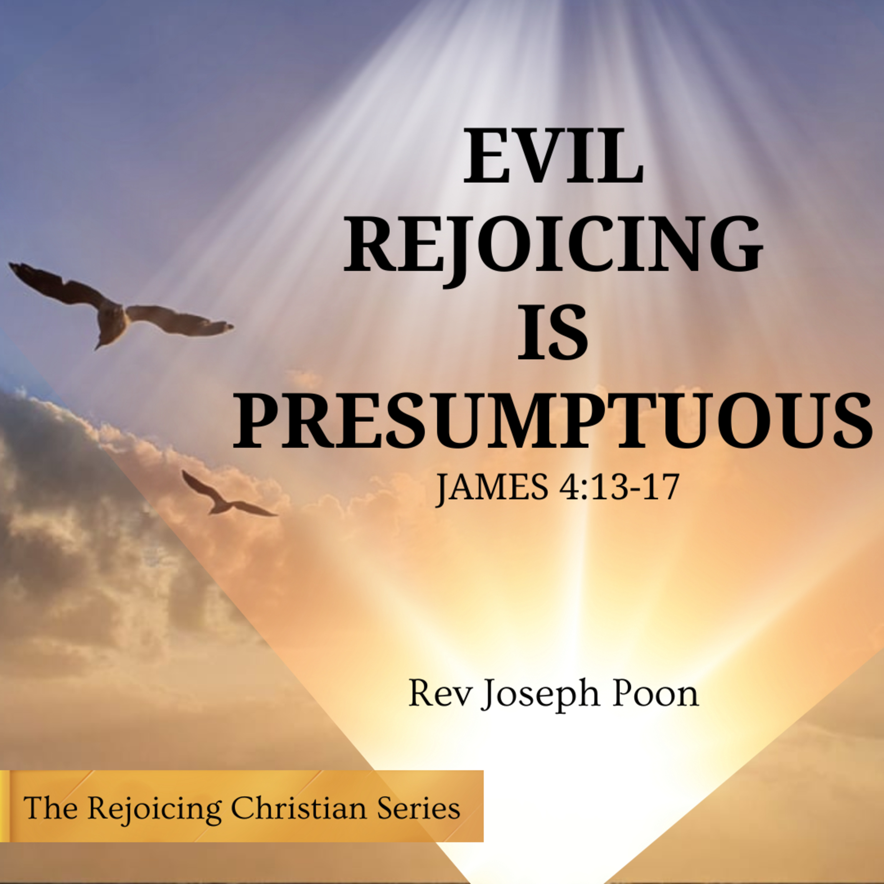 Evil Rejoicing Is Presumptuous - Prayer Meeting | 24 JUN 2025 | Rev Joseph Poon
