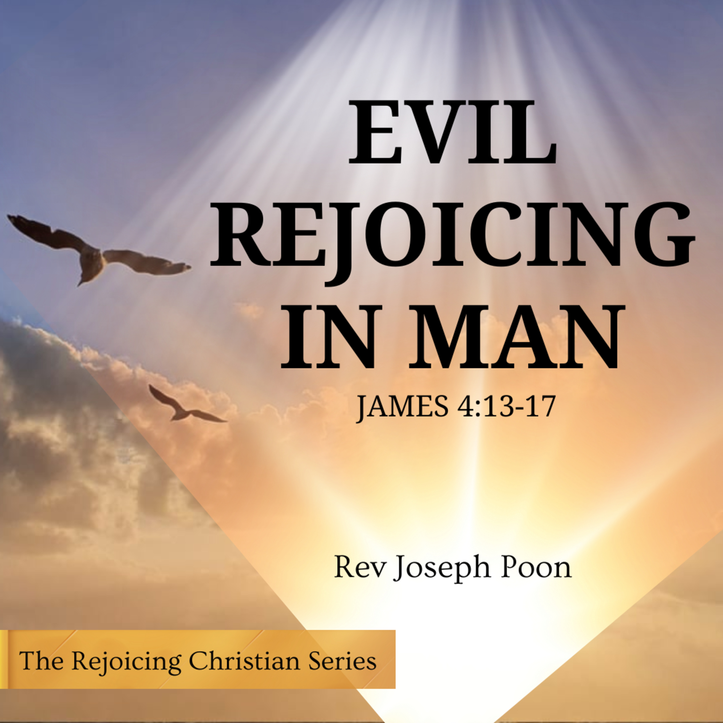 Evil Rejoicing In Man - Prayer Meeting | 29 JUL 2025 | Rev Joseph Poon