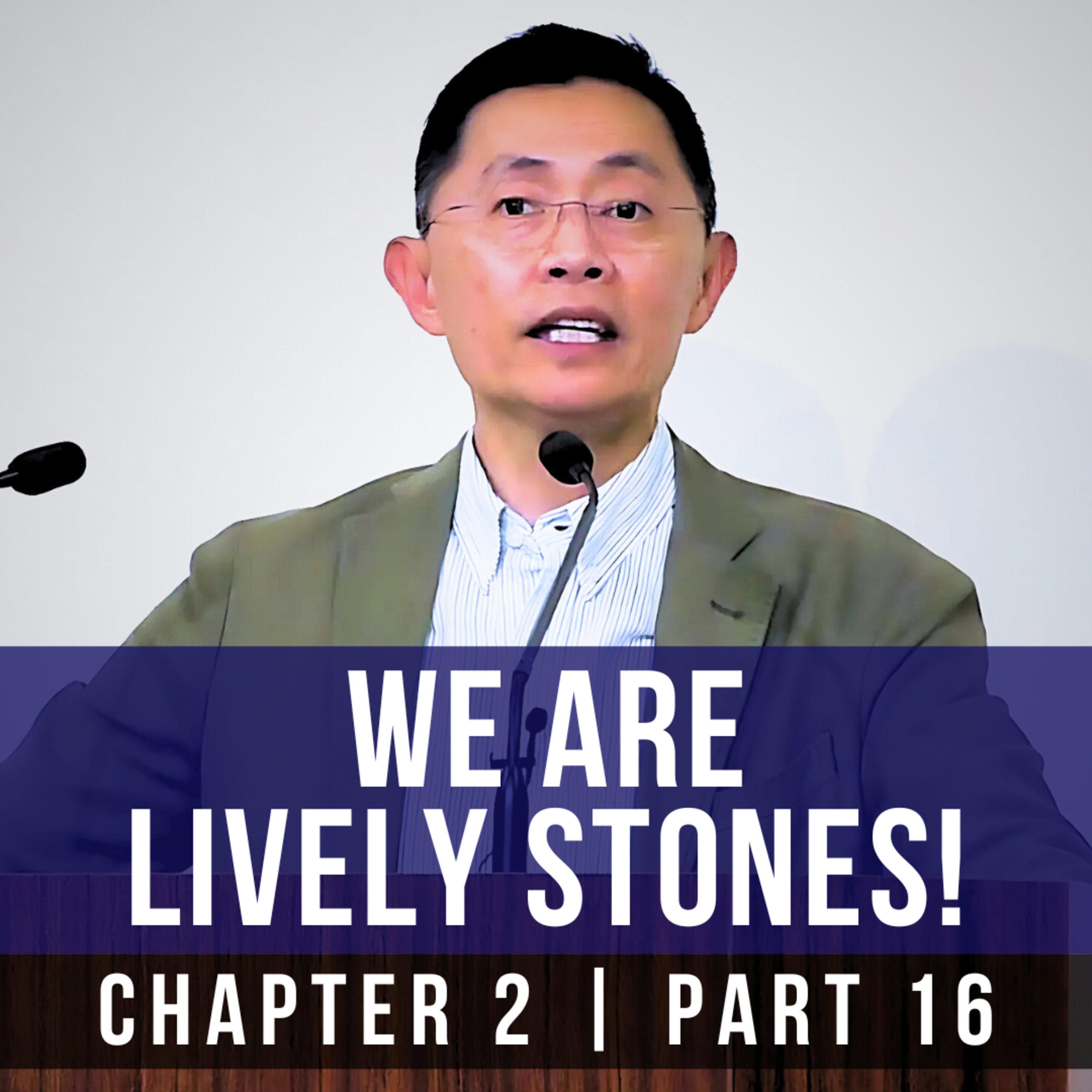 We Are Lively Stones! - 1st Epistle Of Peter Series | Rev Joseph Poon