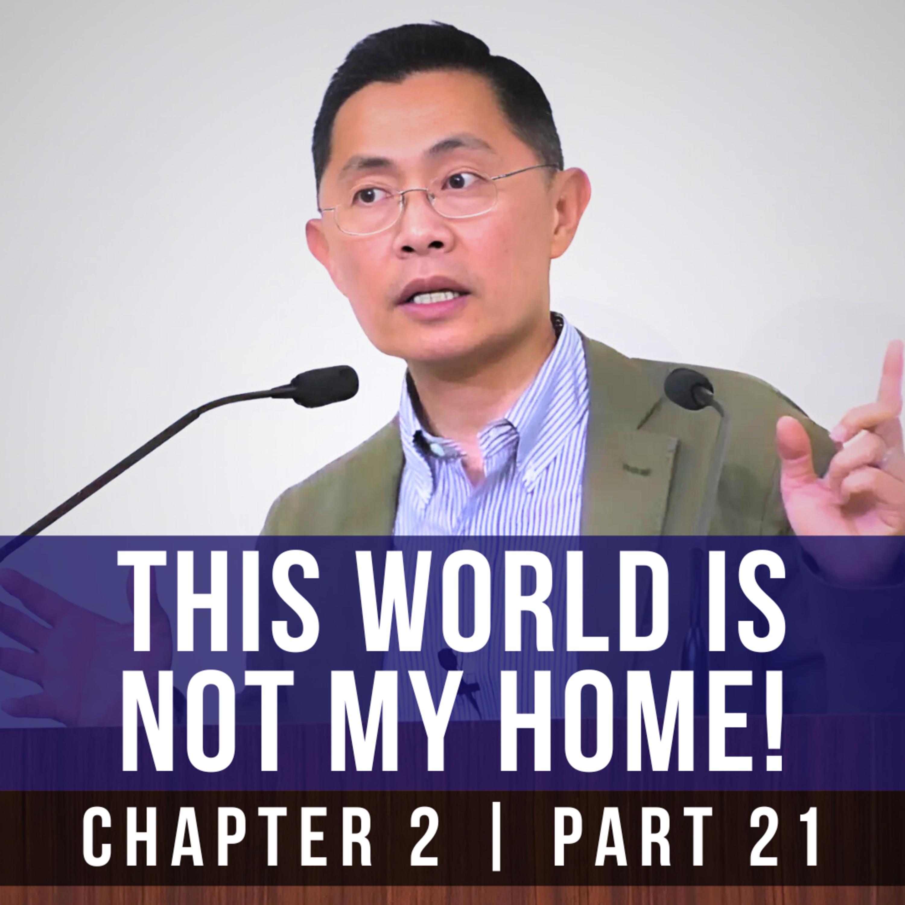 This World Is Not My Home! - 1st Epistle Of Peter Series | Rev Joseph Poon