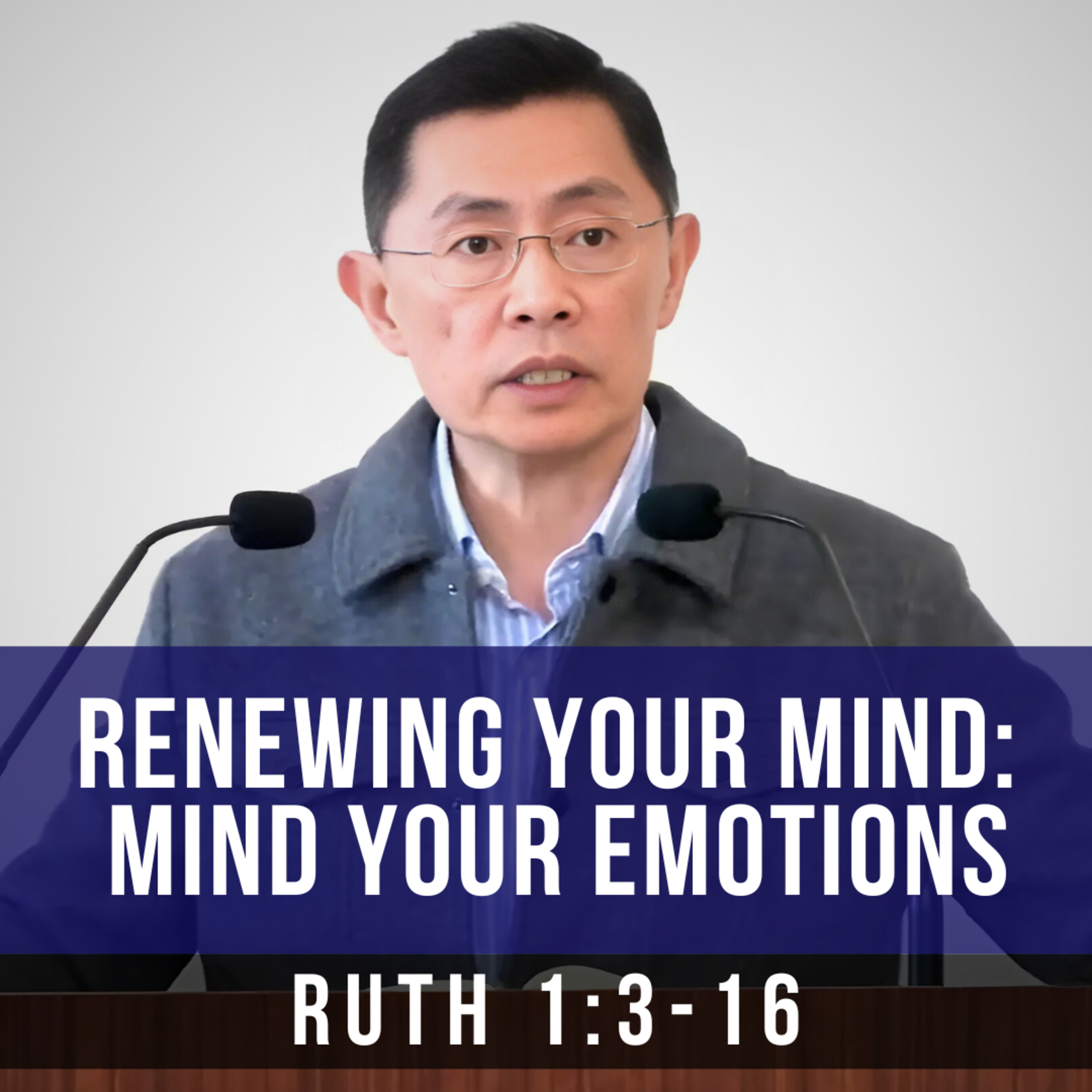 Renewing Your Mind: Mind Your Emotions - Seniors Fellowship Series | Rev Joseph Poon