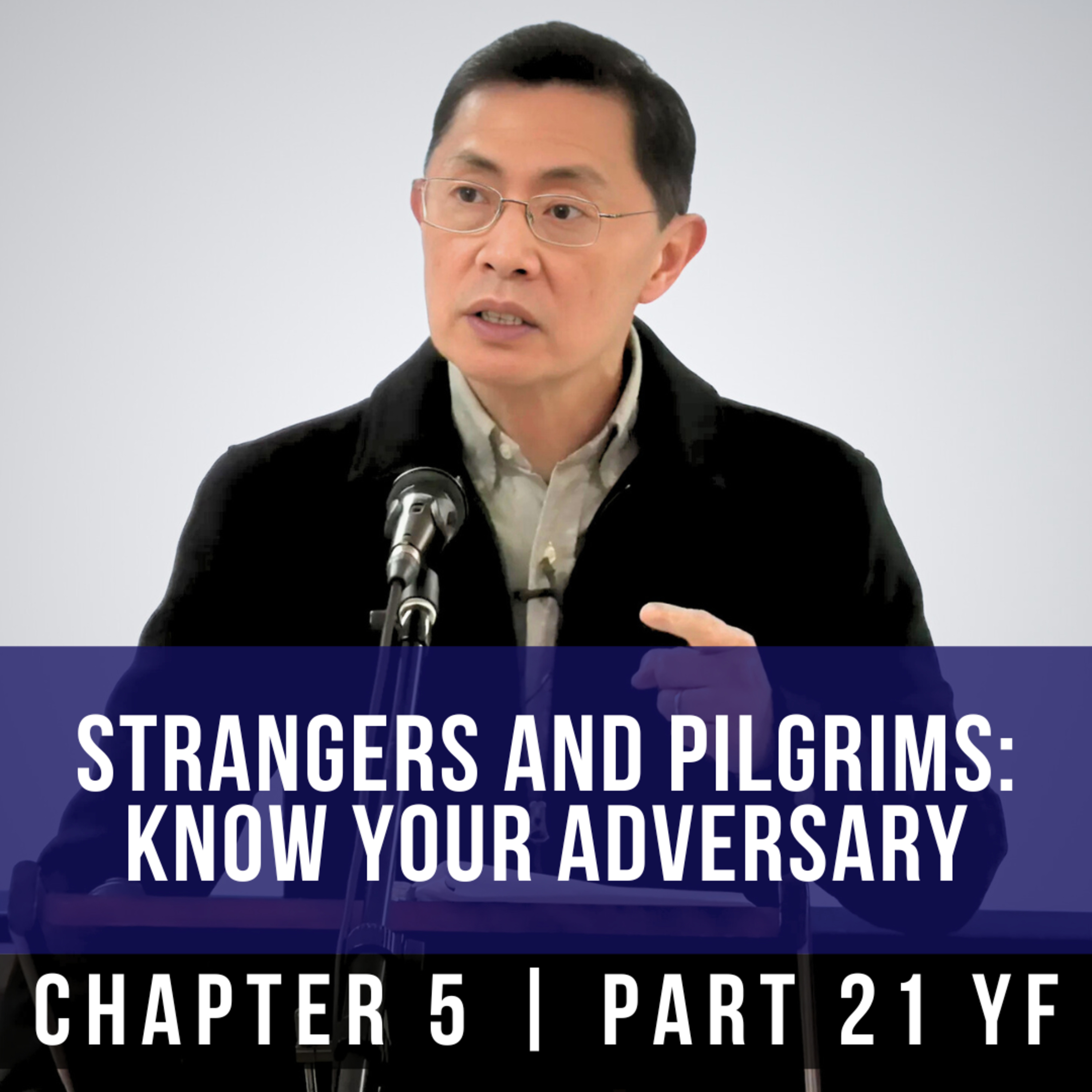 Strangers And Pilgrims: Know Your Adversary - 1st Epistle Of Peter Series | Rev Joseph Poon