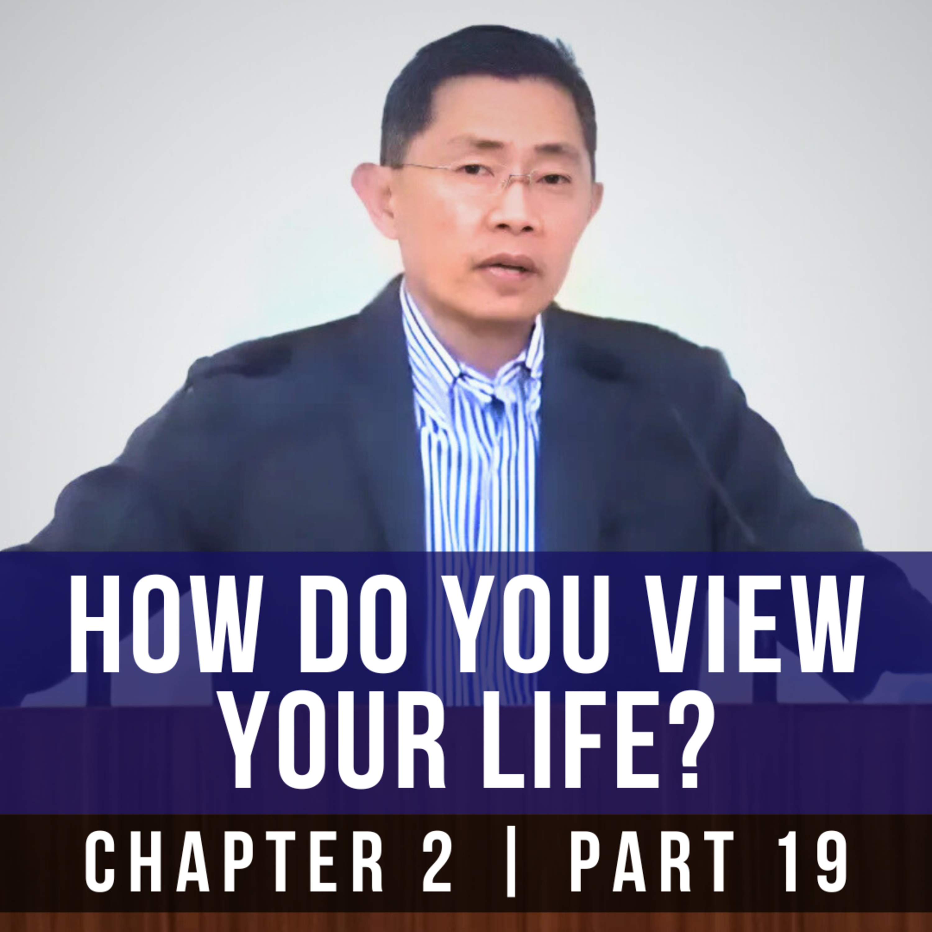 How Do You View Your Life? - 1st Epistle Of Peter Series | Rev Joseph Poon episode artwork
