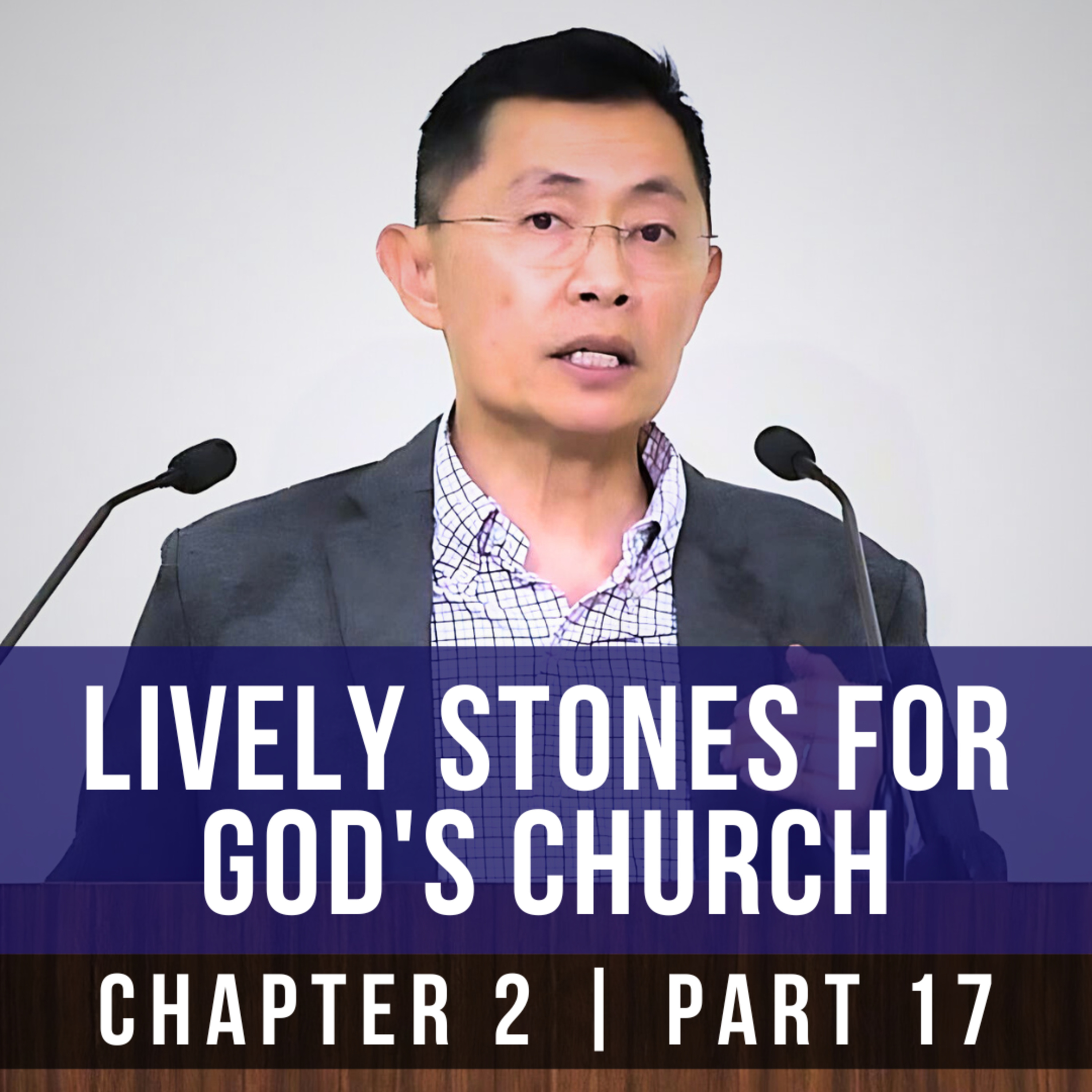 Lively Stones For God's Church - 1st Epistle Of Peter Series | Rev Joseph Poon episode artwork
