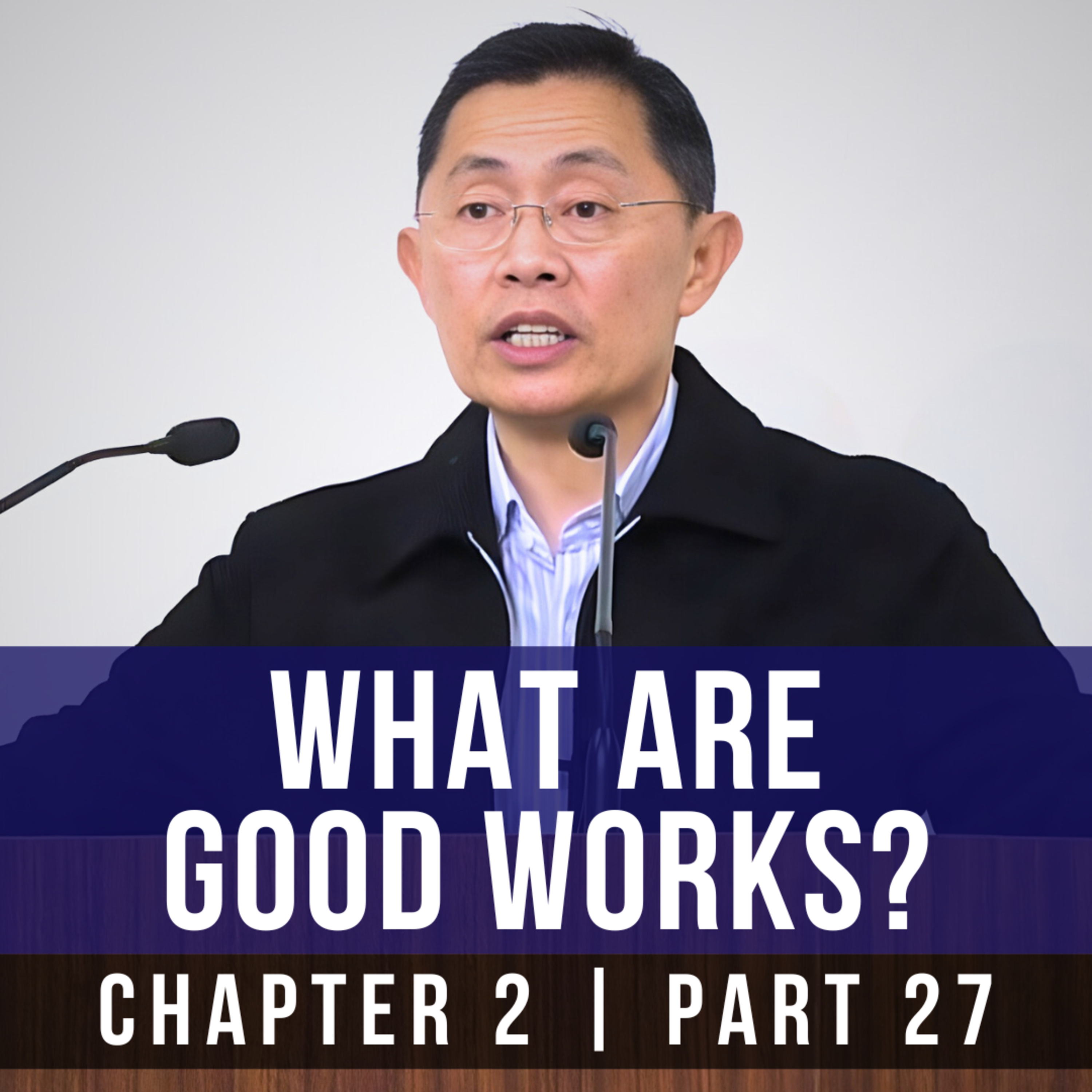 What Are Good Works? - 1st Epistle Of Peter Series | Rev Joseph Poon