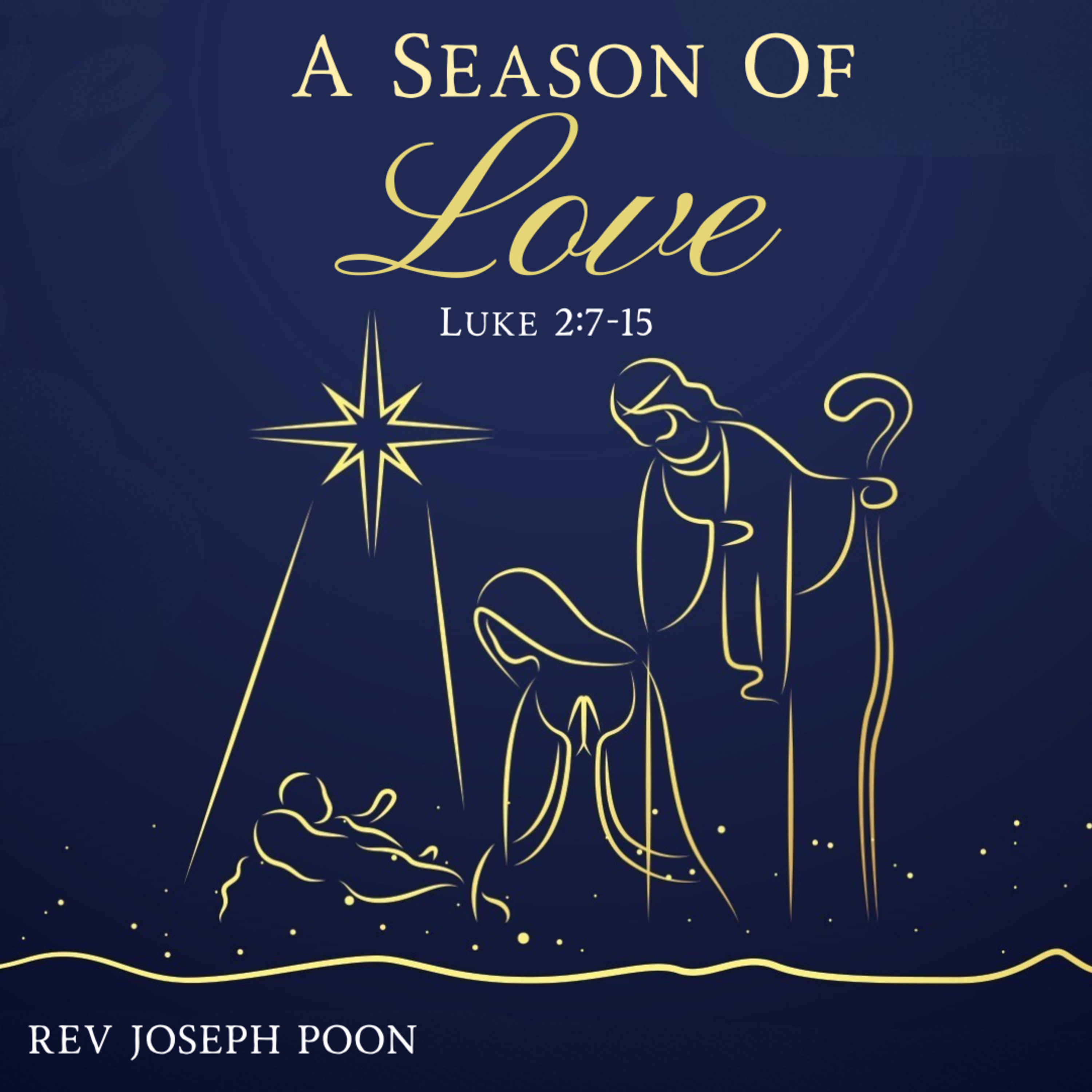 A Season Of Love (Luke 2:7-15) - Christmas Gospel Meeting | 19 DEC 2025