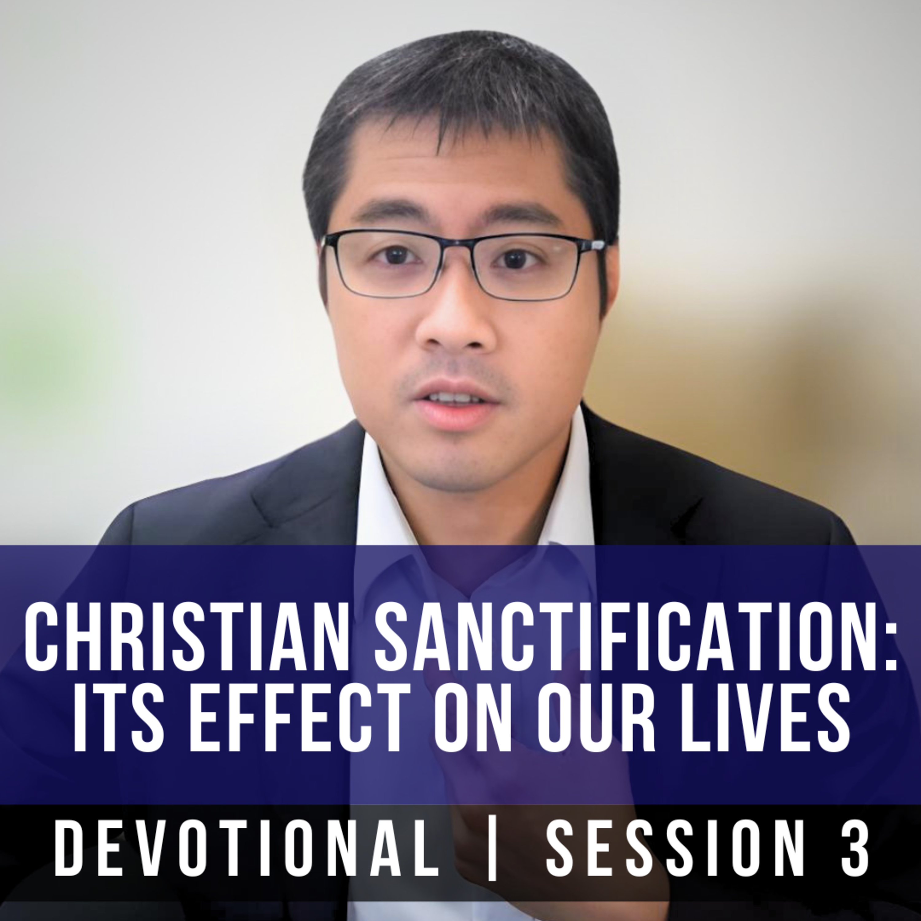Christian Sanctification: Its Effect On Our Lives #3 - 2026 BPCWA Devotional Series | Rev Ko episode artwork