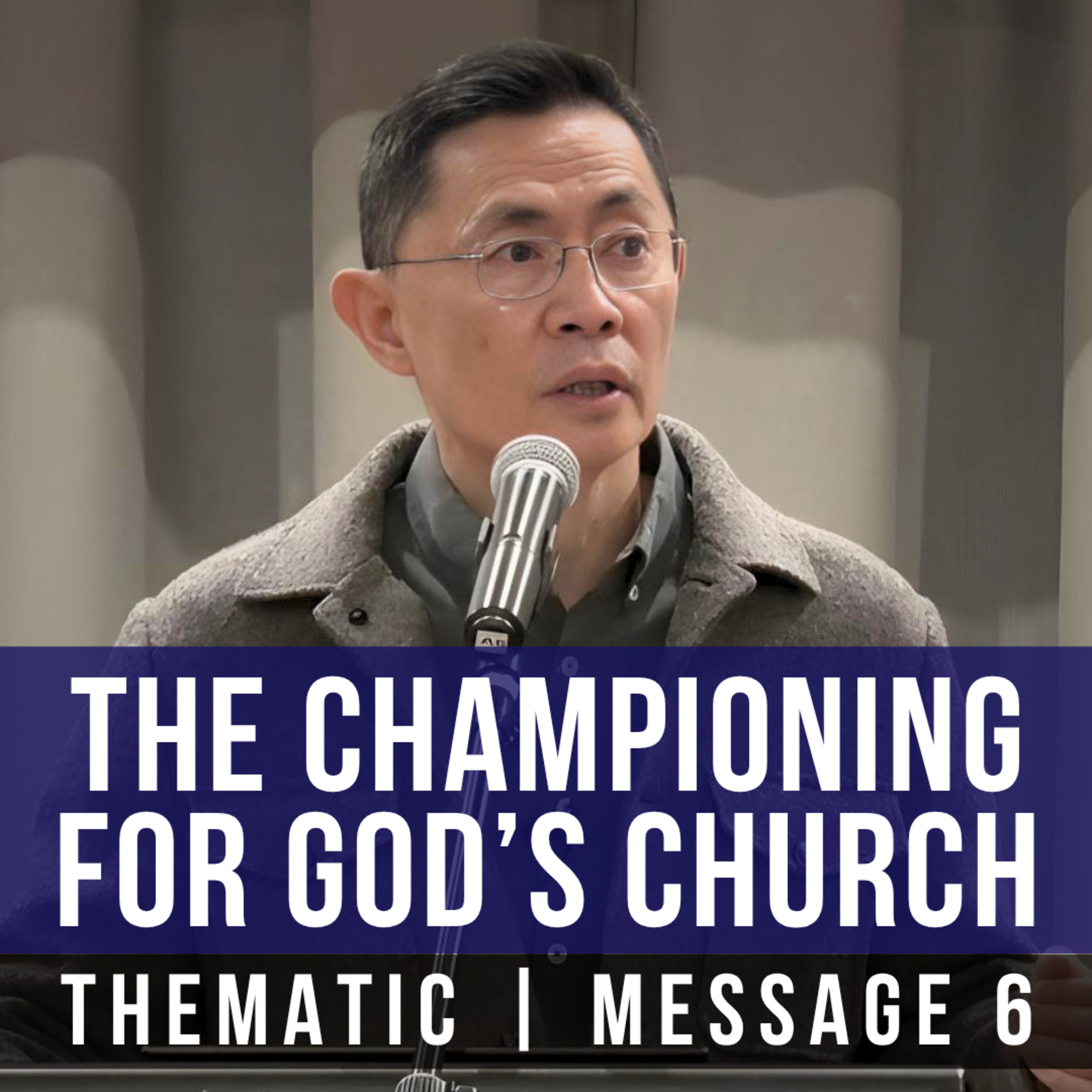 The Championing For God's Church #6 - 2026 The Church Of The Living God Series | Rev Joseph Poon