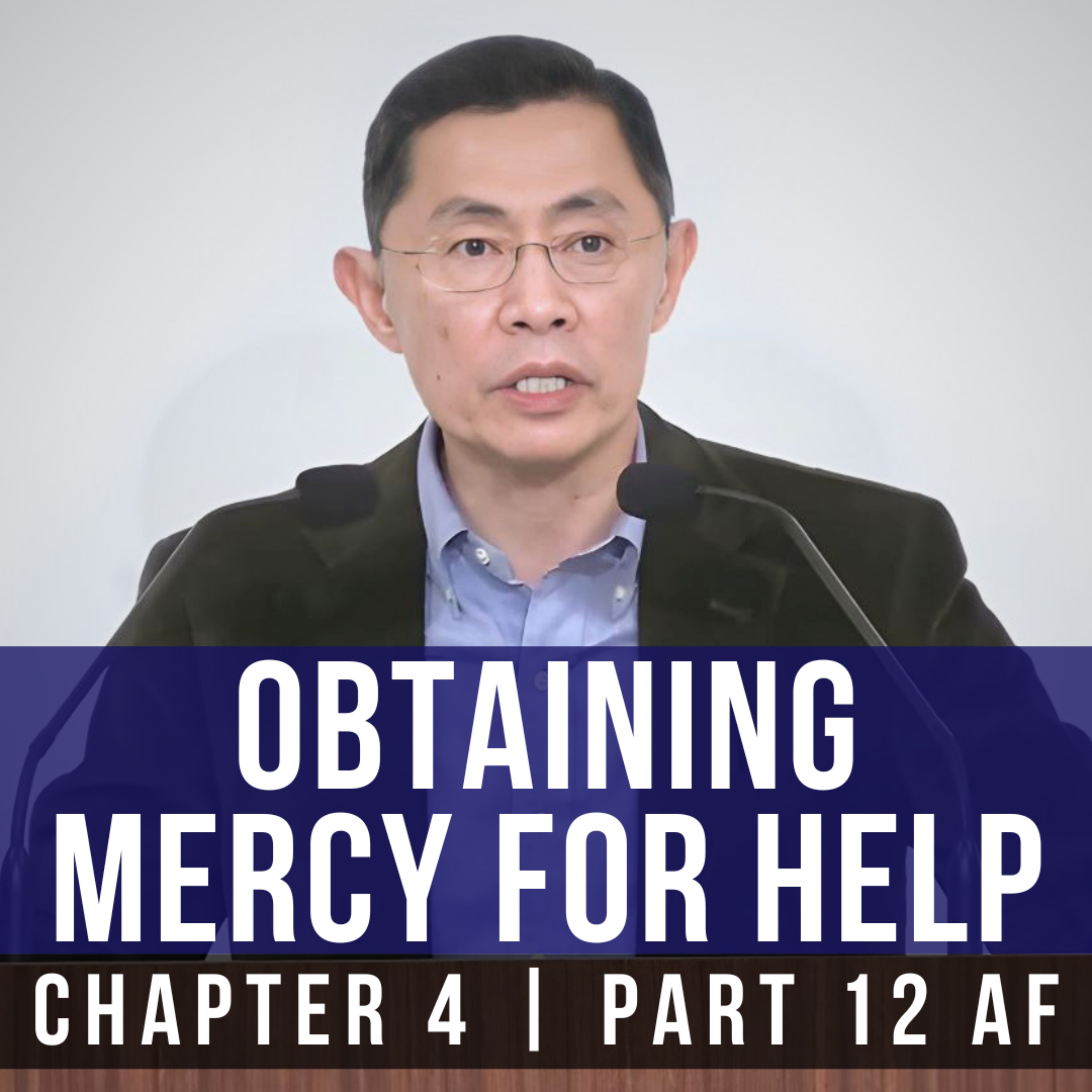 Obtaining Mercy For Help - Epistle To The Hebrews Series | Rev Joseph Poon episode artwork