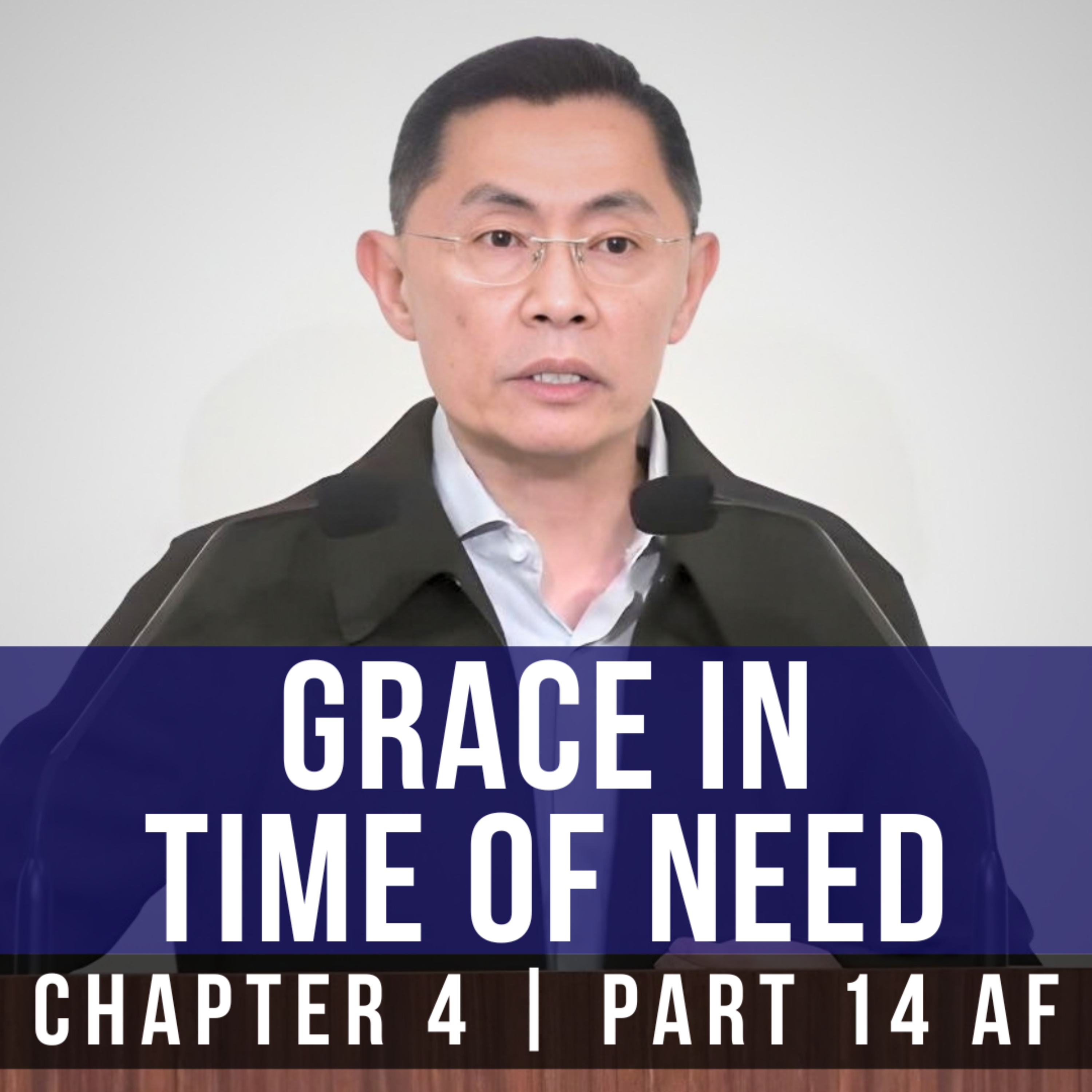 Grace In Time Of Need - Epistle To The Hebrews Series | Rev Joseph Poon episode artwork