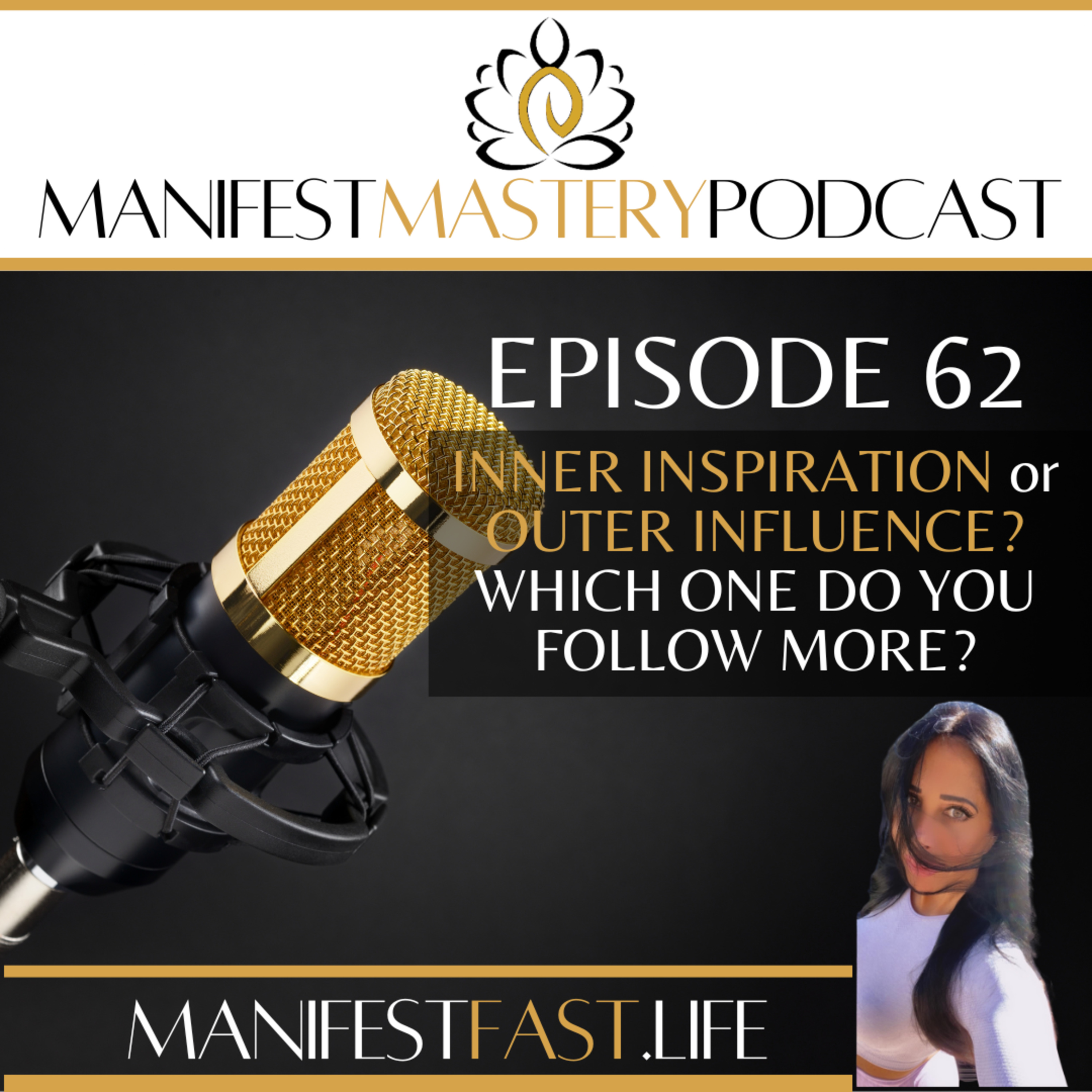 EPISODE 62 - INNER INSPIRATION OR OUTER INFLUENCE? WHICH ONE DO YOU FOLLOW MORE? episode artwork