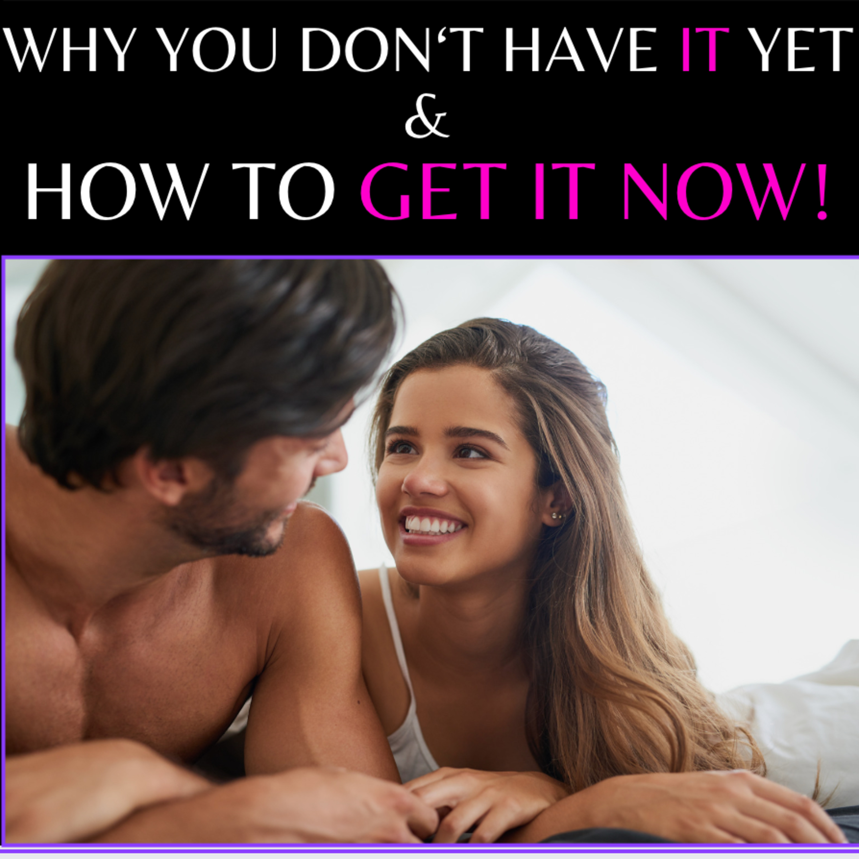 EPISODE 67 - WHY YOU DON'T HAVE IT YET & HOW TO GET IT NOW