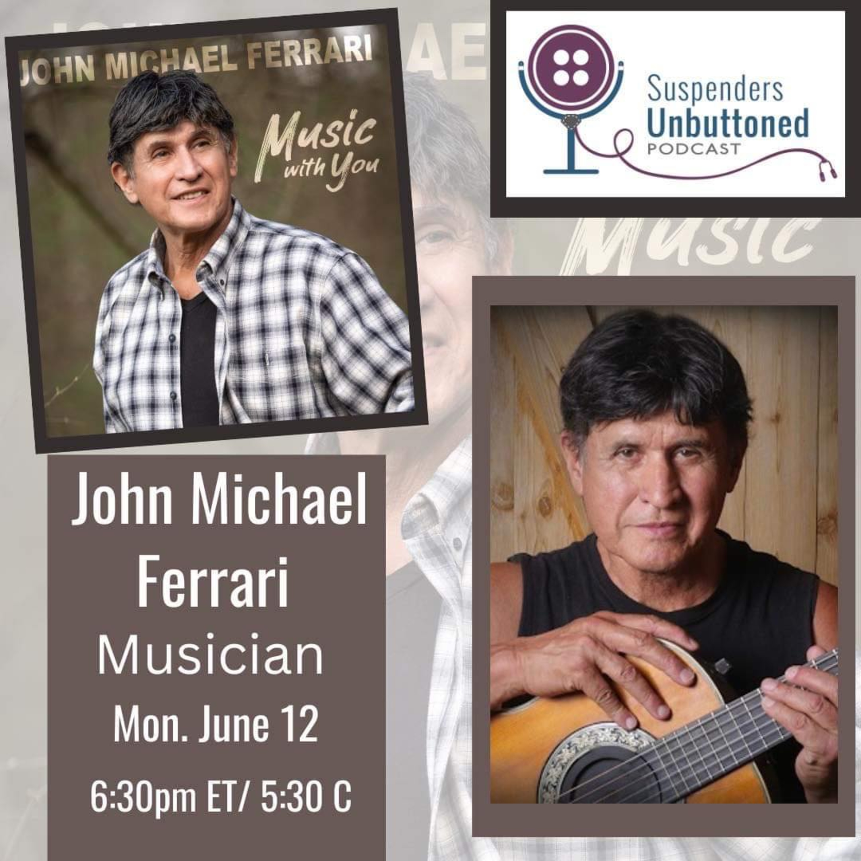 Songwriter John Michael Ferrari interview.  episode artwork