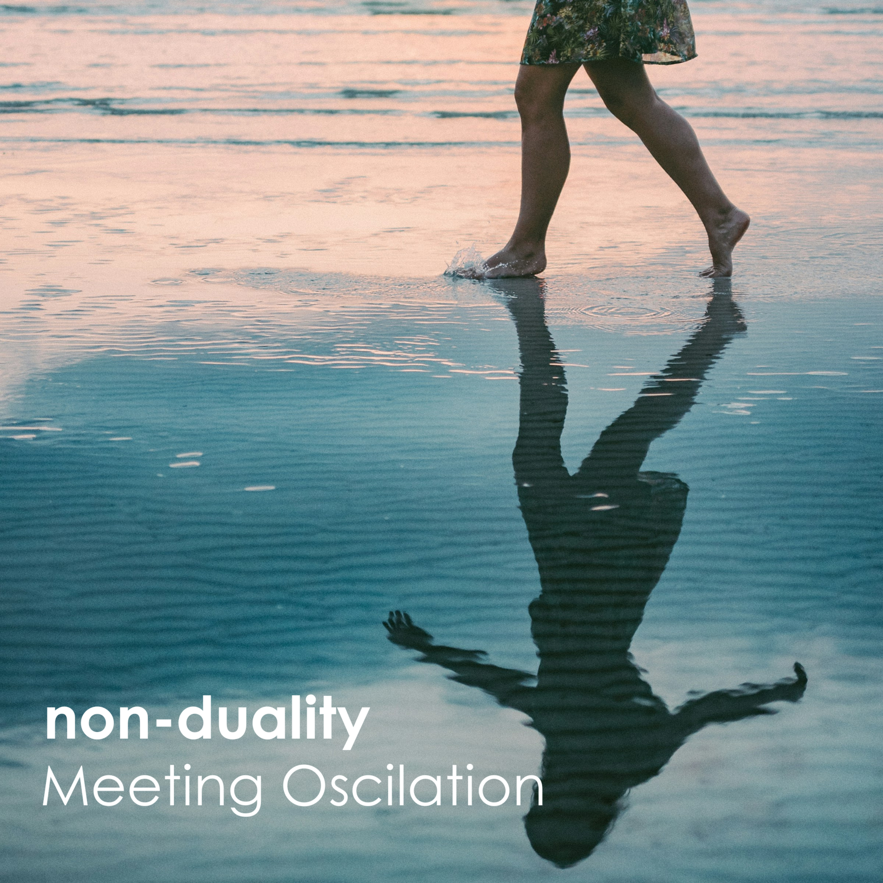 Amy Ward - Meeting Oscillation | Nonduality