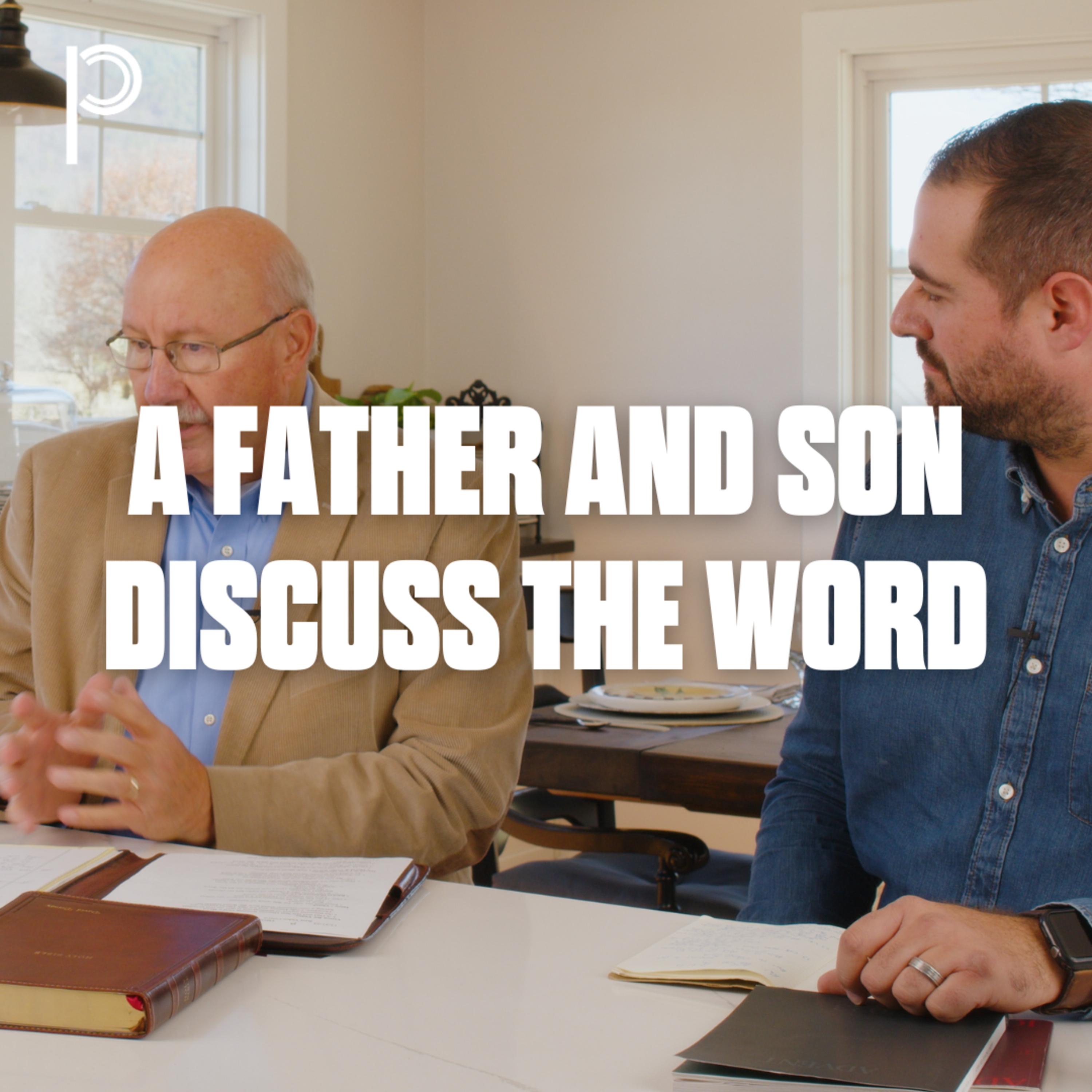 A Father and Son Discuss the Word episode artwork
