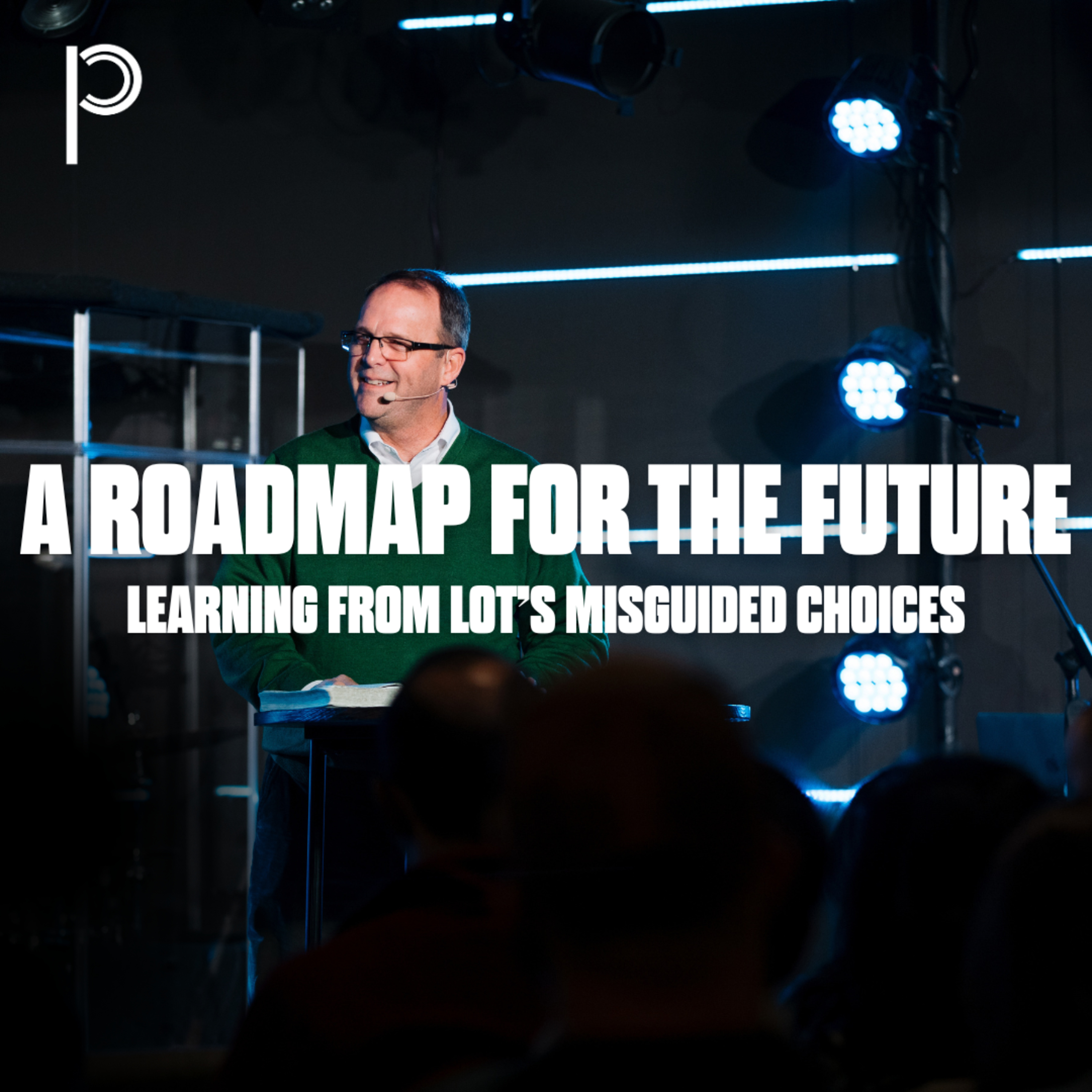 A Roadmap for the Future: Learning from Lot’s Misguided Choices - Dr. Jamie Work episode artwork