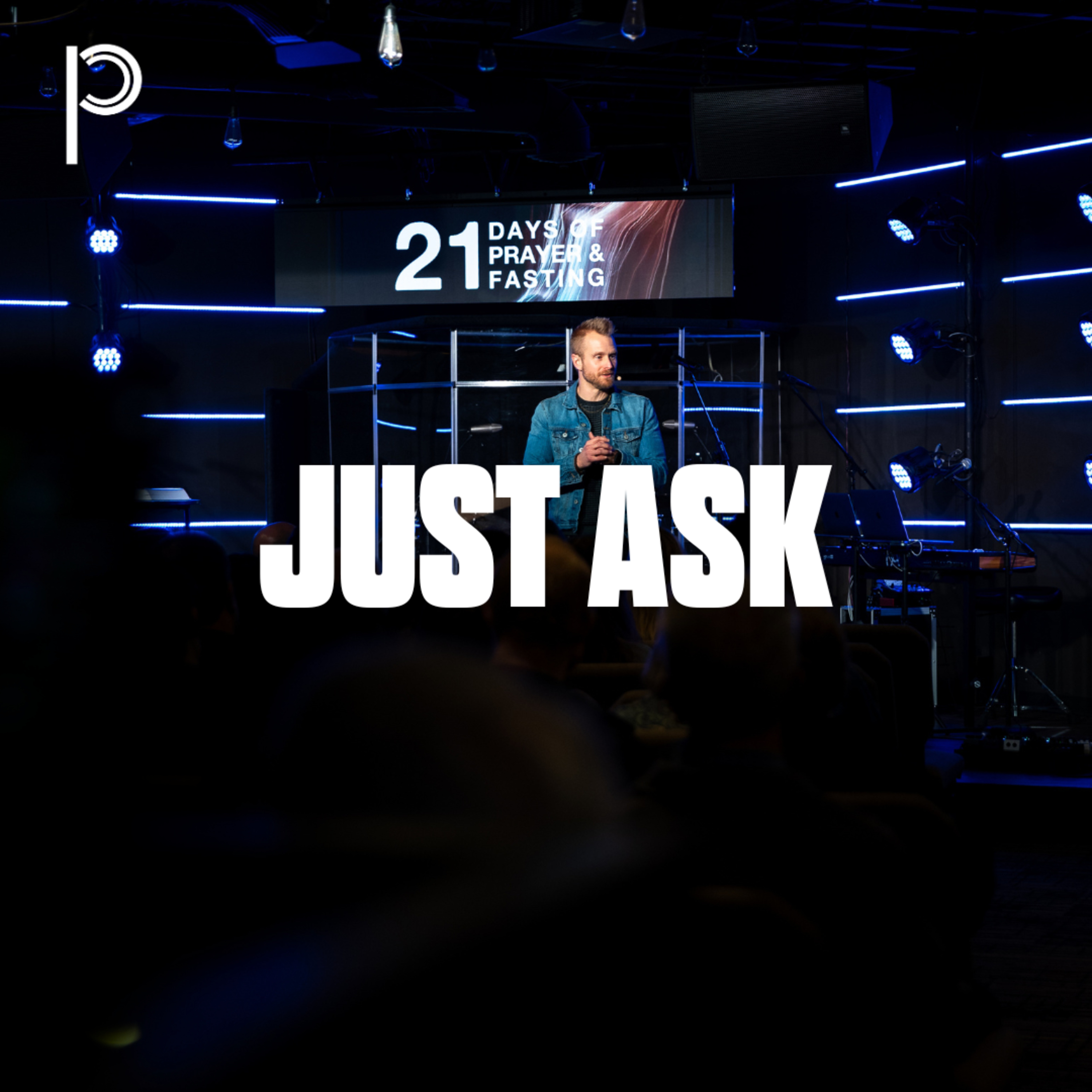 21 Days of Prayer and Fasting - Just Ask episode artwork