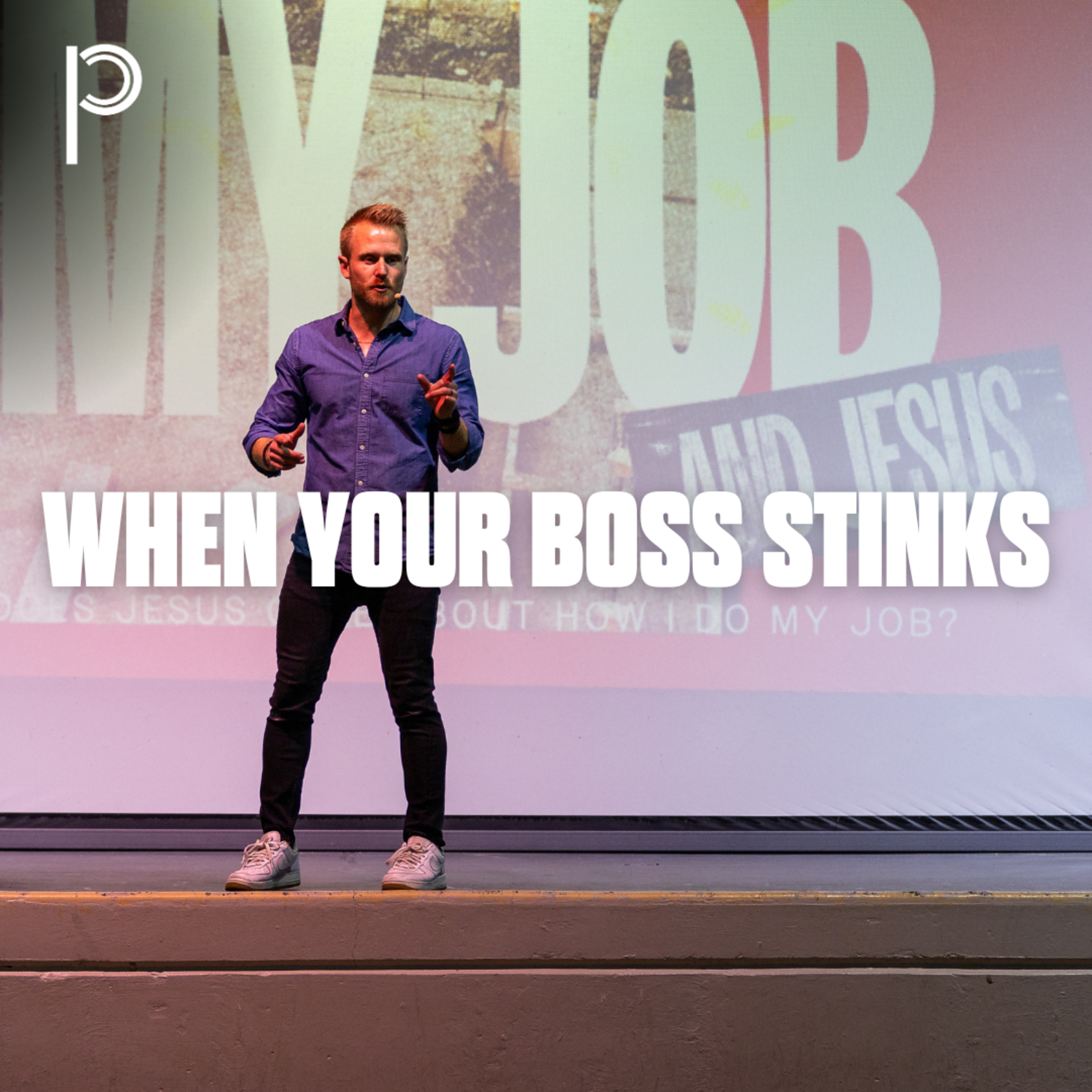 My Job and Jesus - When Your Boss Stinks episode artwork