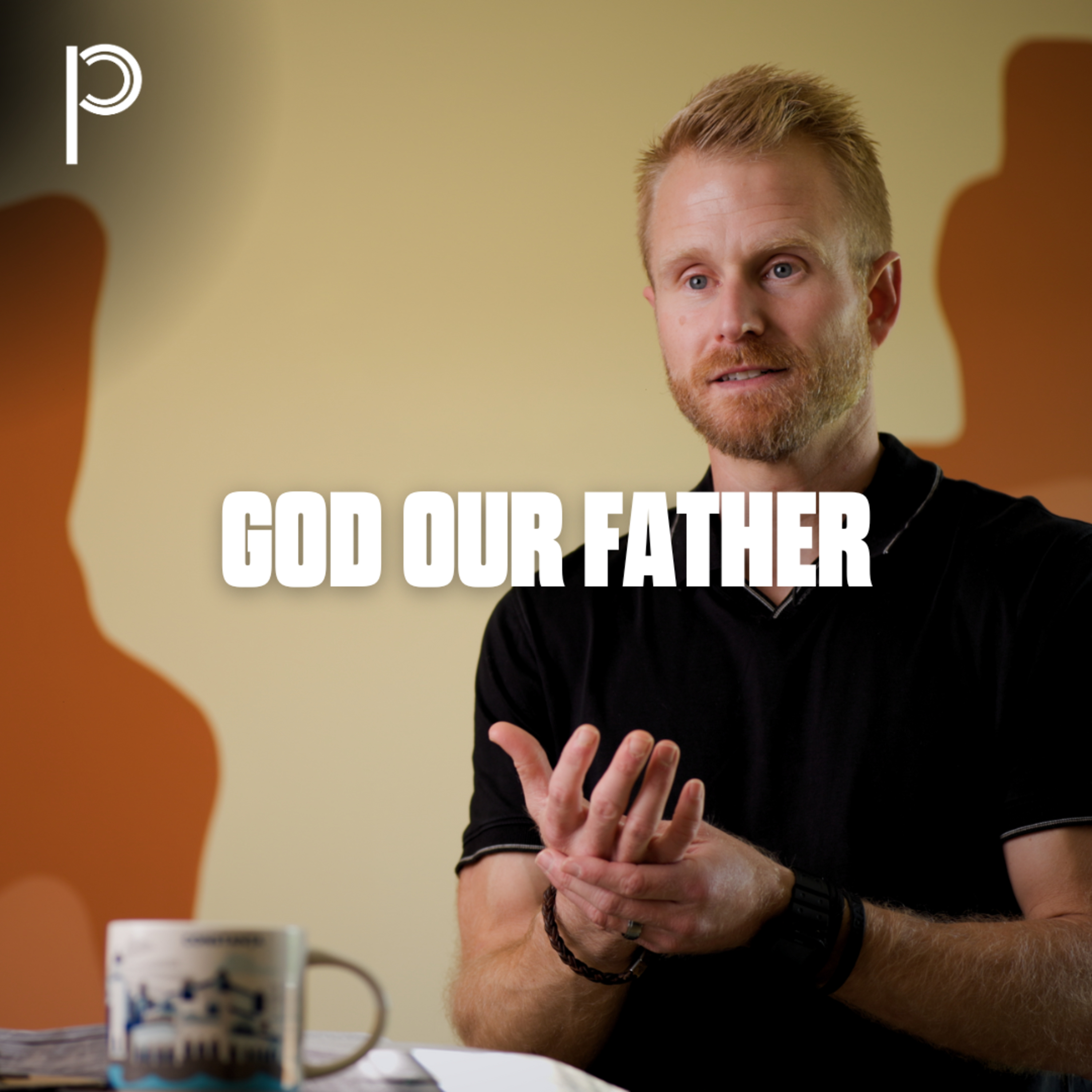 Father - God our Father episode artwork