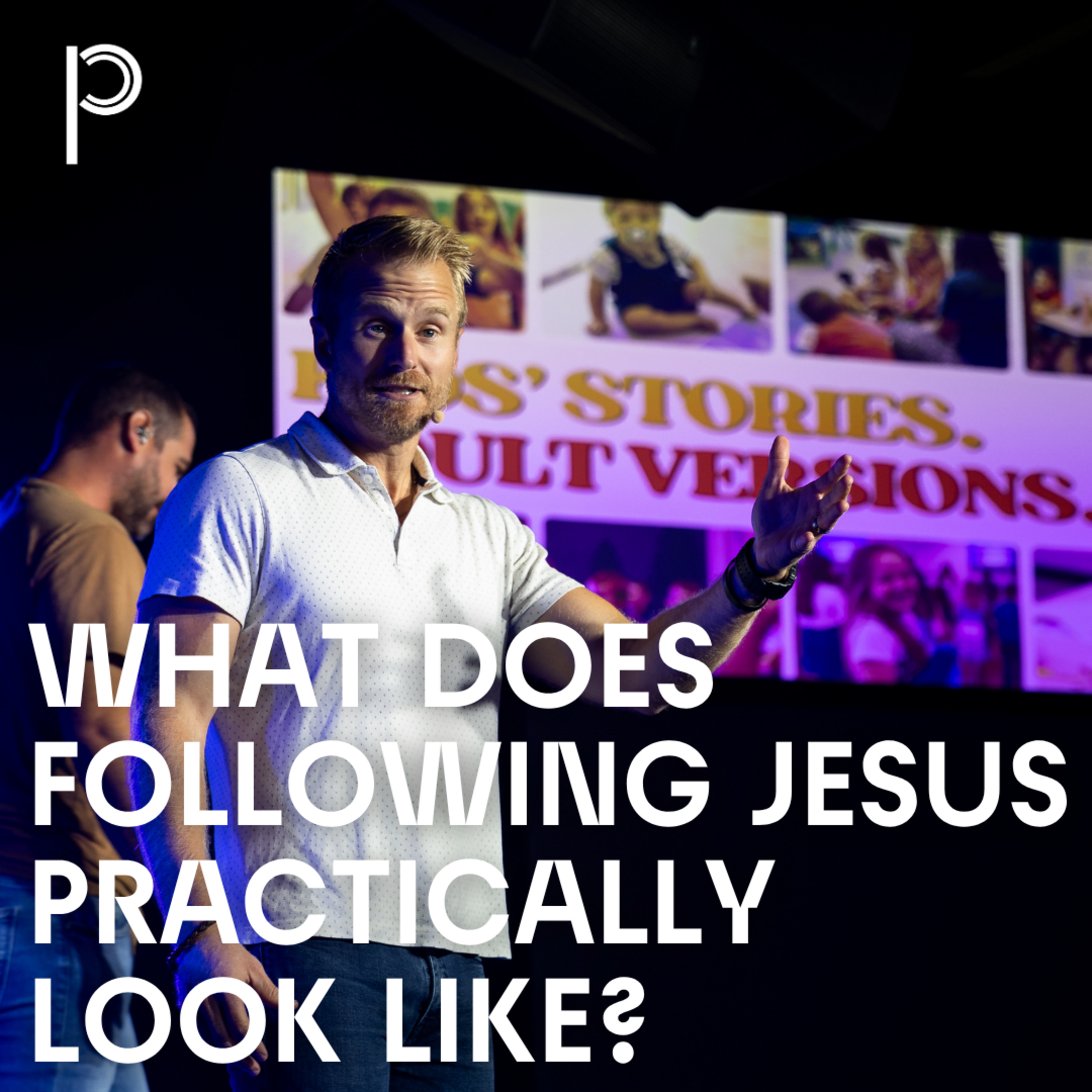 Kids’ Stories. Adult Version. - What Does Following Jesus Practically Look Like? episode artwork