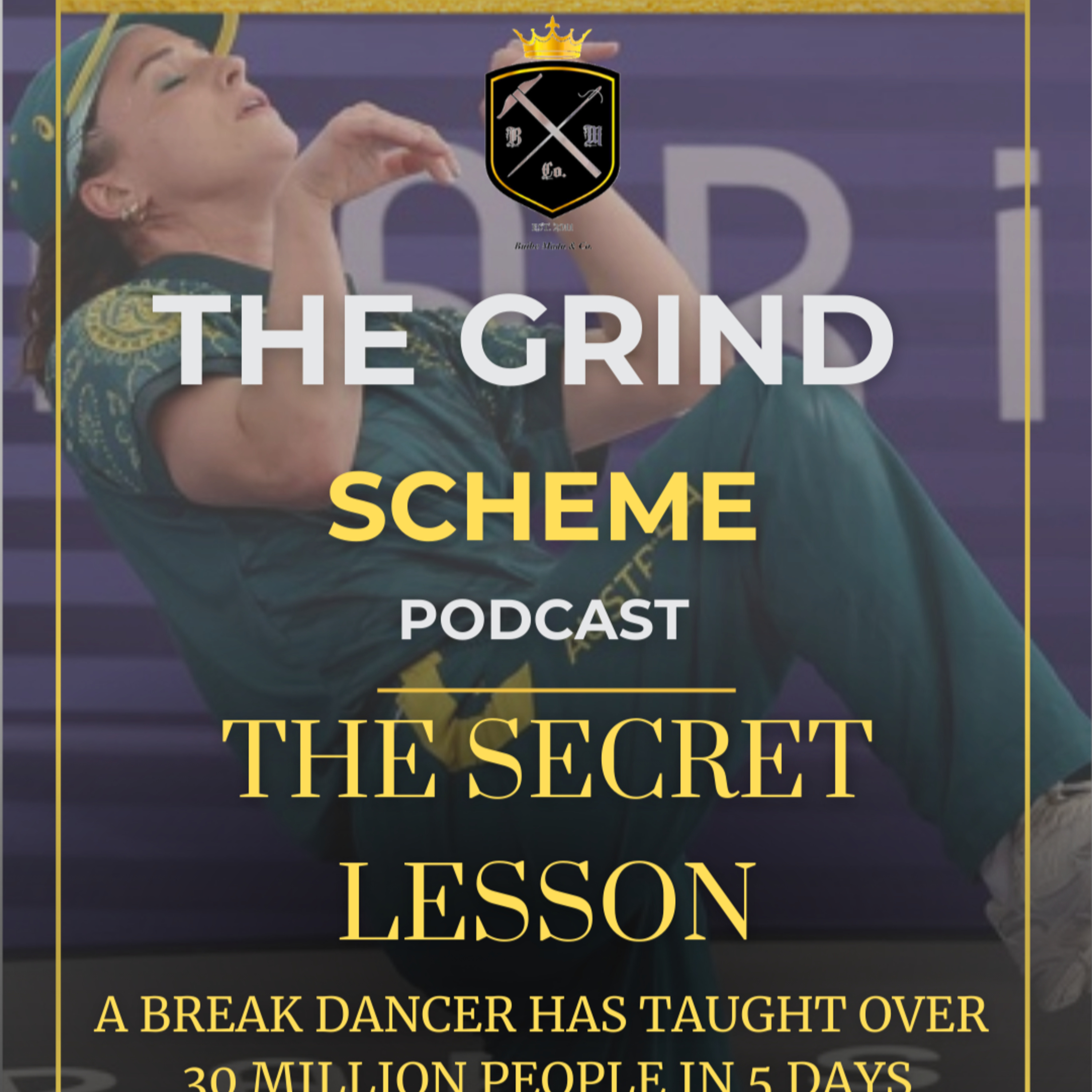 The Secret Lesson One Break DANCER has taught 30 million people in 5 days episode artwork