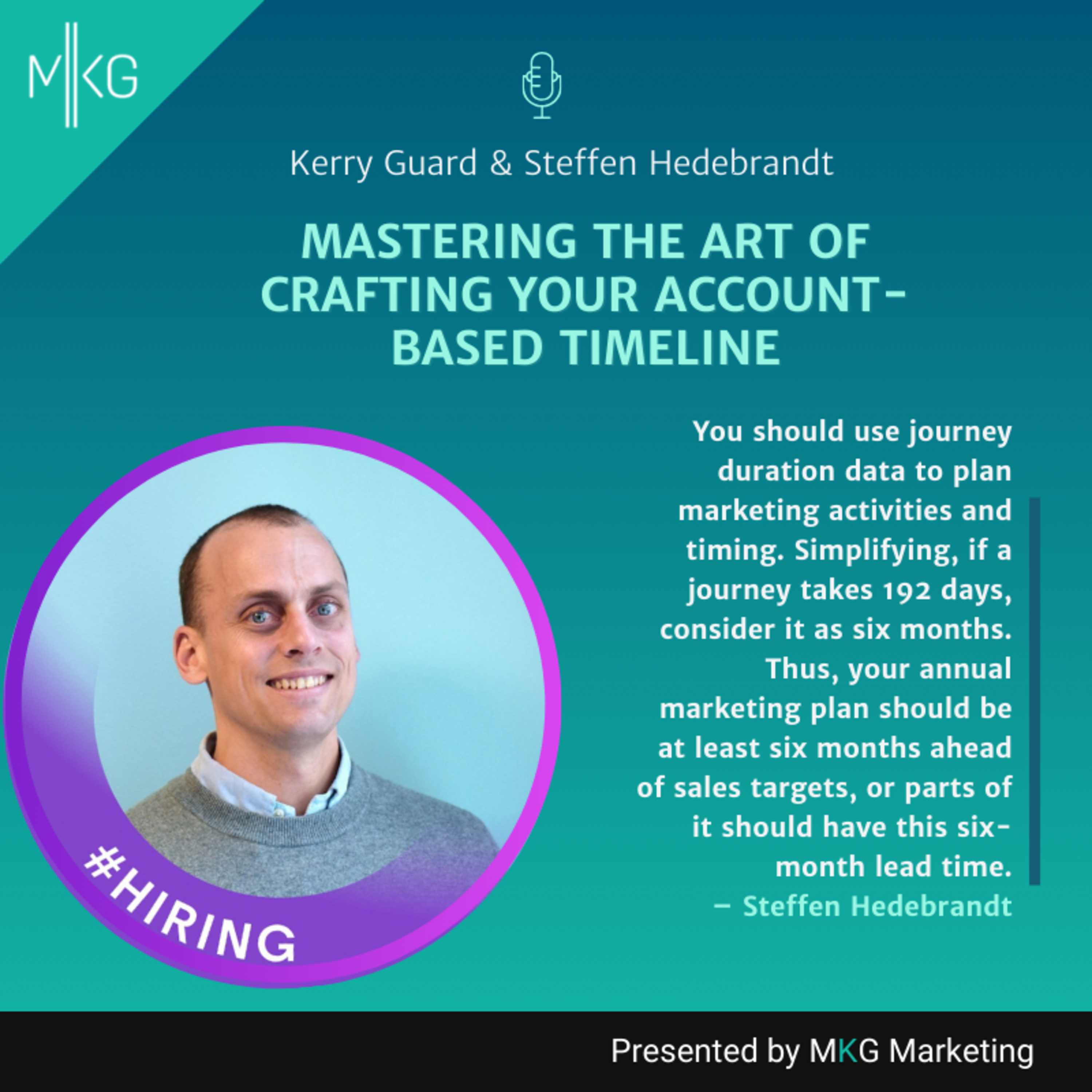 #141: Steffen Hedebrandt- Mastering the Art of Crafting Your Account-Based Timeline