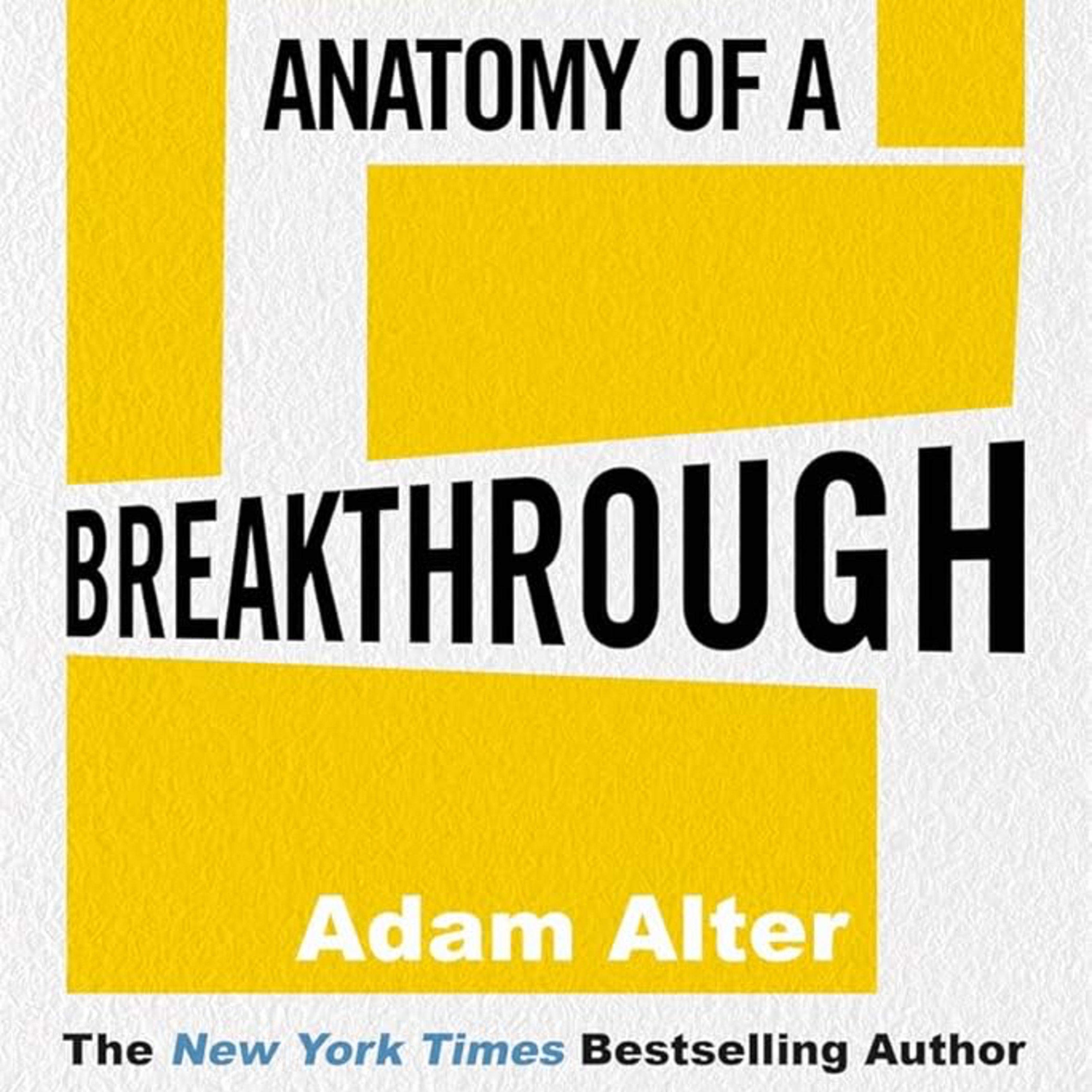 کاور خلاصه صوتی کتاب The Anatomy of a Breakthrough - قسمت اول