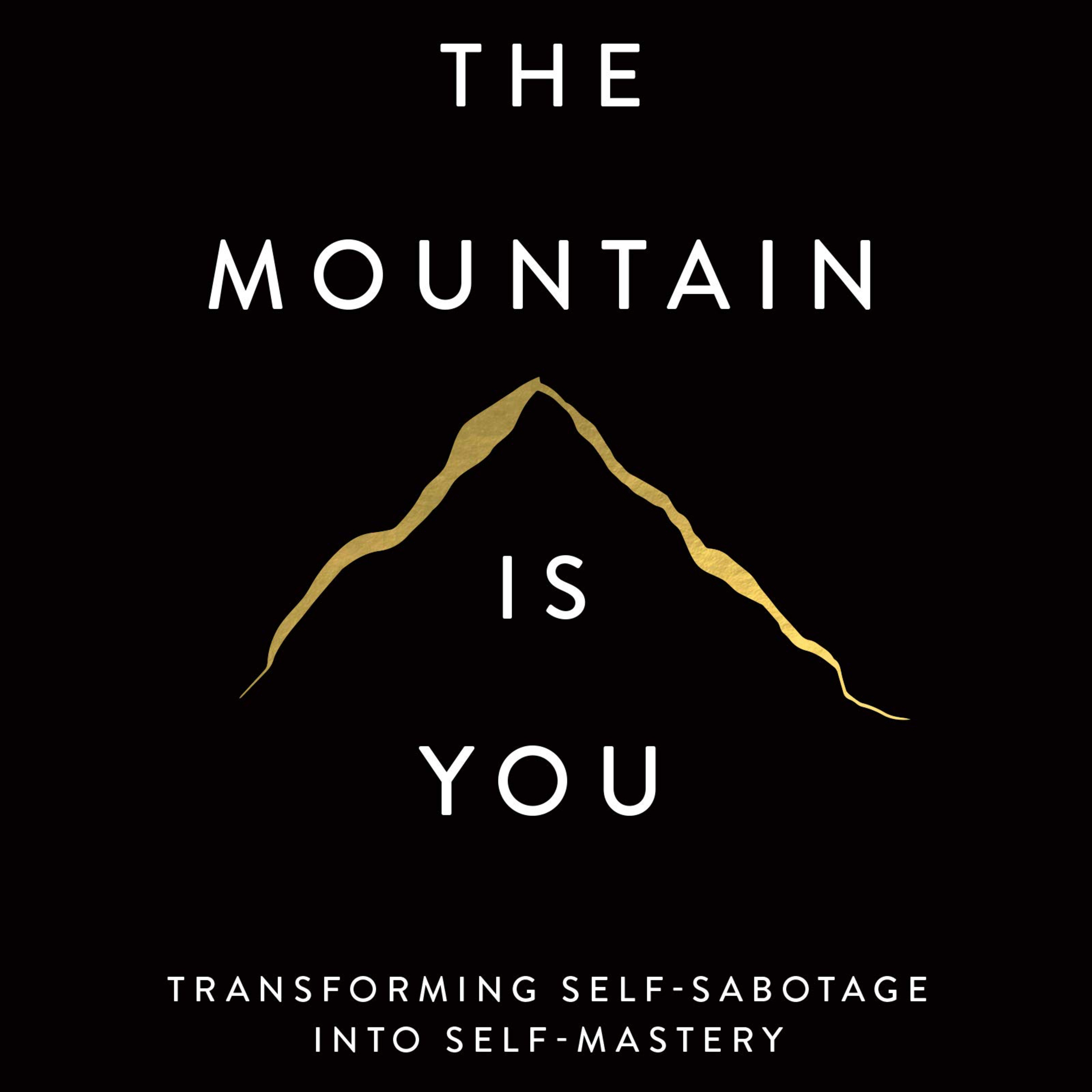 کاور خلاصه صوتی کتاب the mountain is you - فصل اول - قسمت دوم