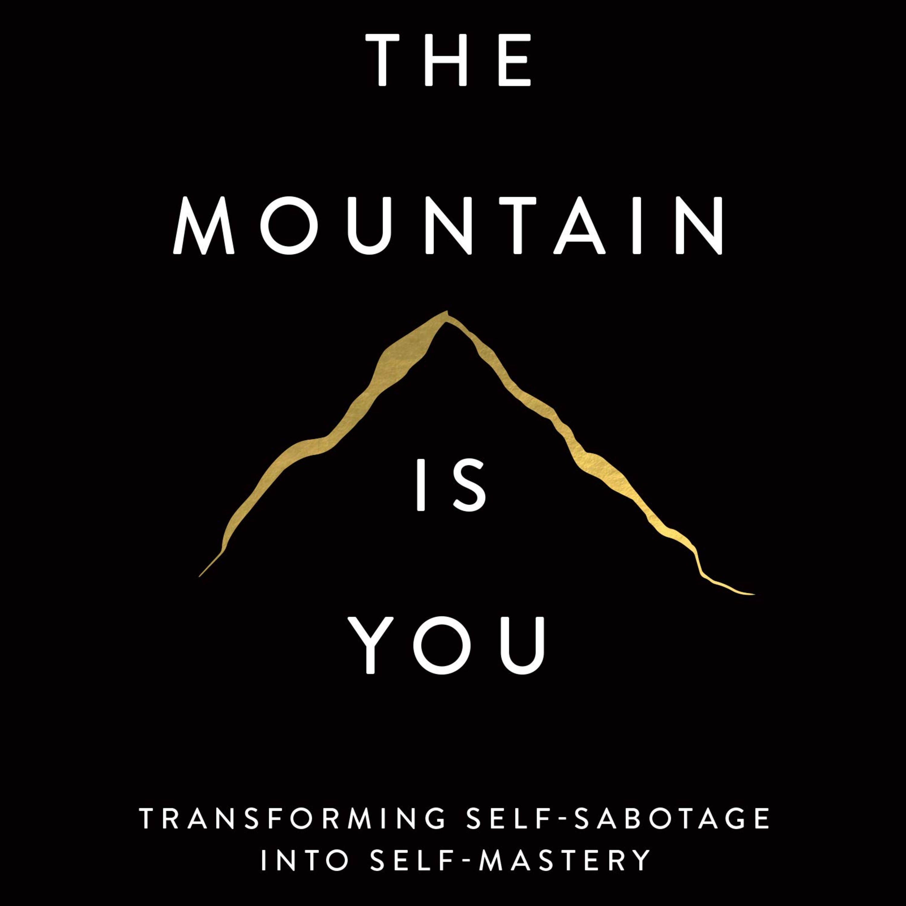 کاور خلاصه صوتی کتاب the mountain is you - فصل دوم - قسمت اول
