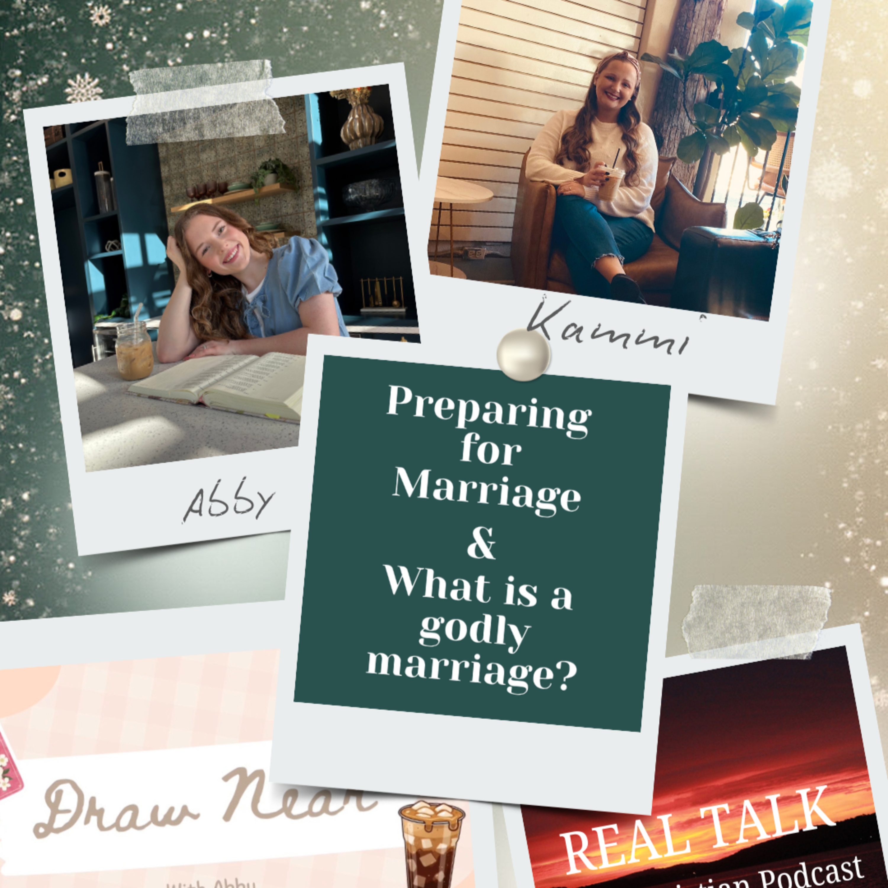 Preparing for Marriage & What is a godly marriage? feat. Abby Padilla(DrawNearwithAbby) episode artwork