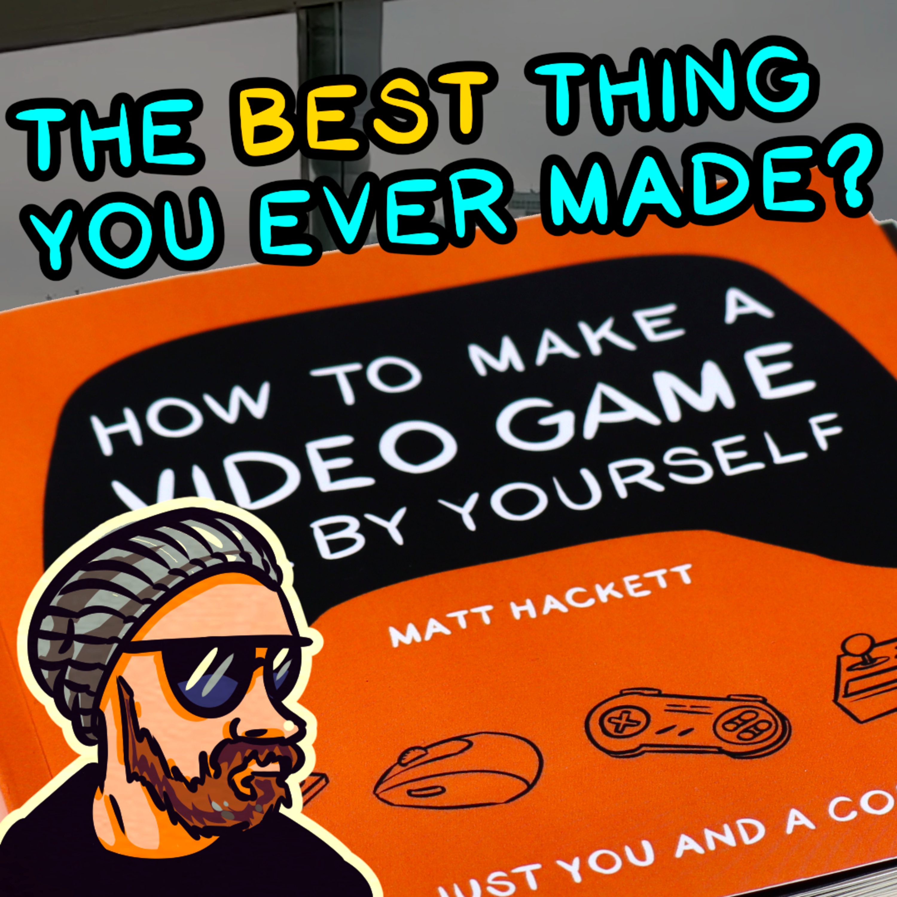 Make the Game with Matt Hackett