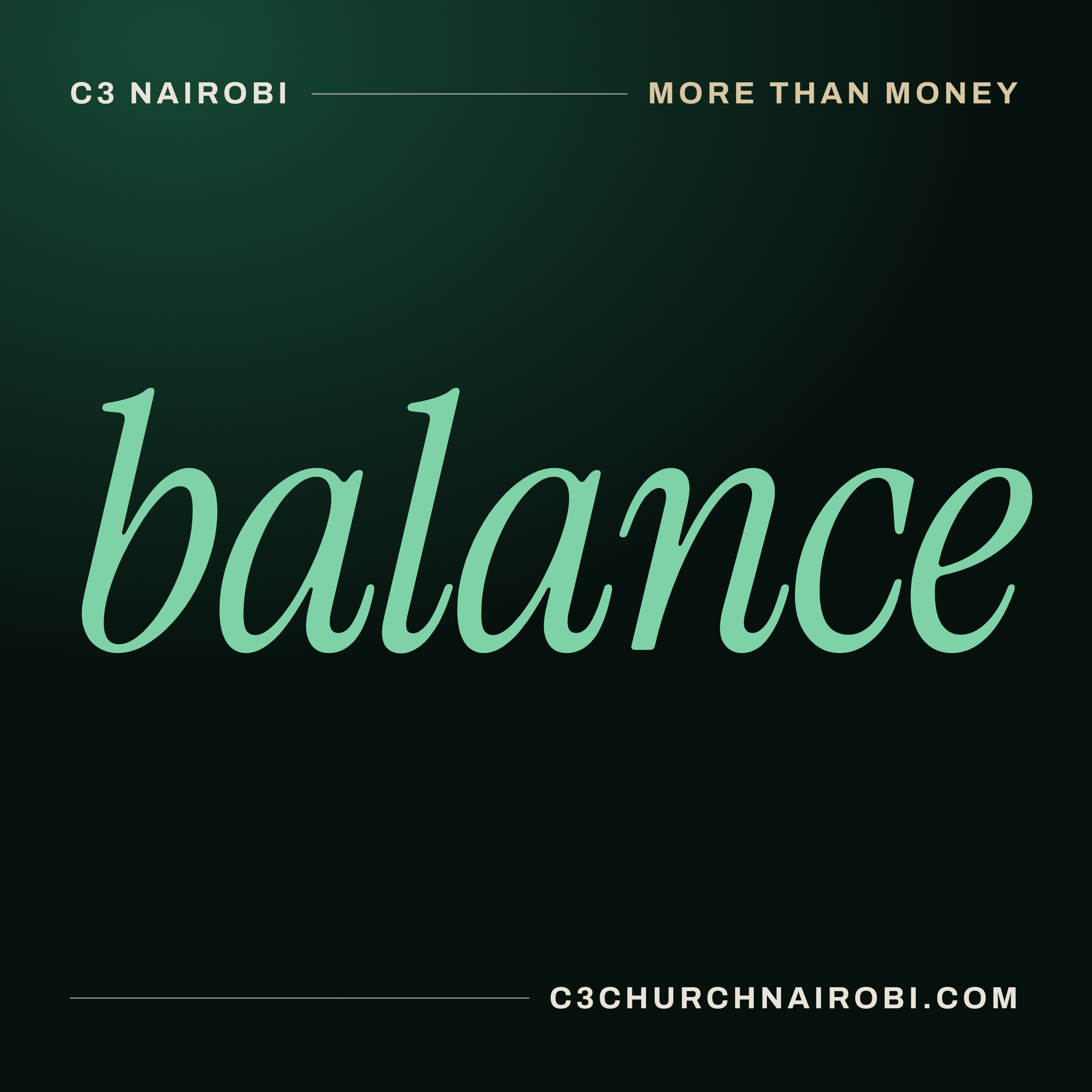 More Than My Balance | C3 Nairobi