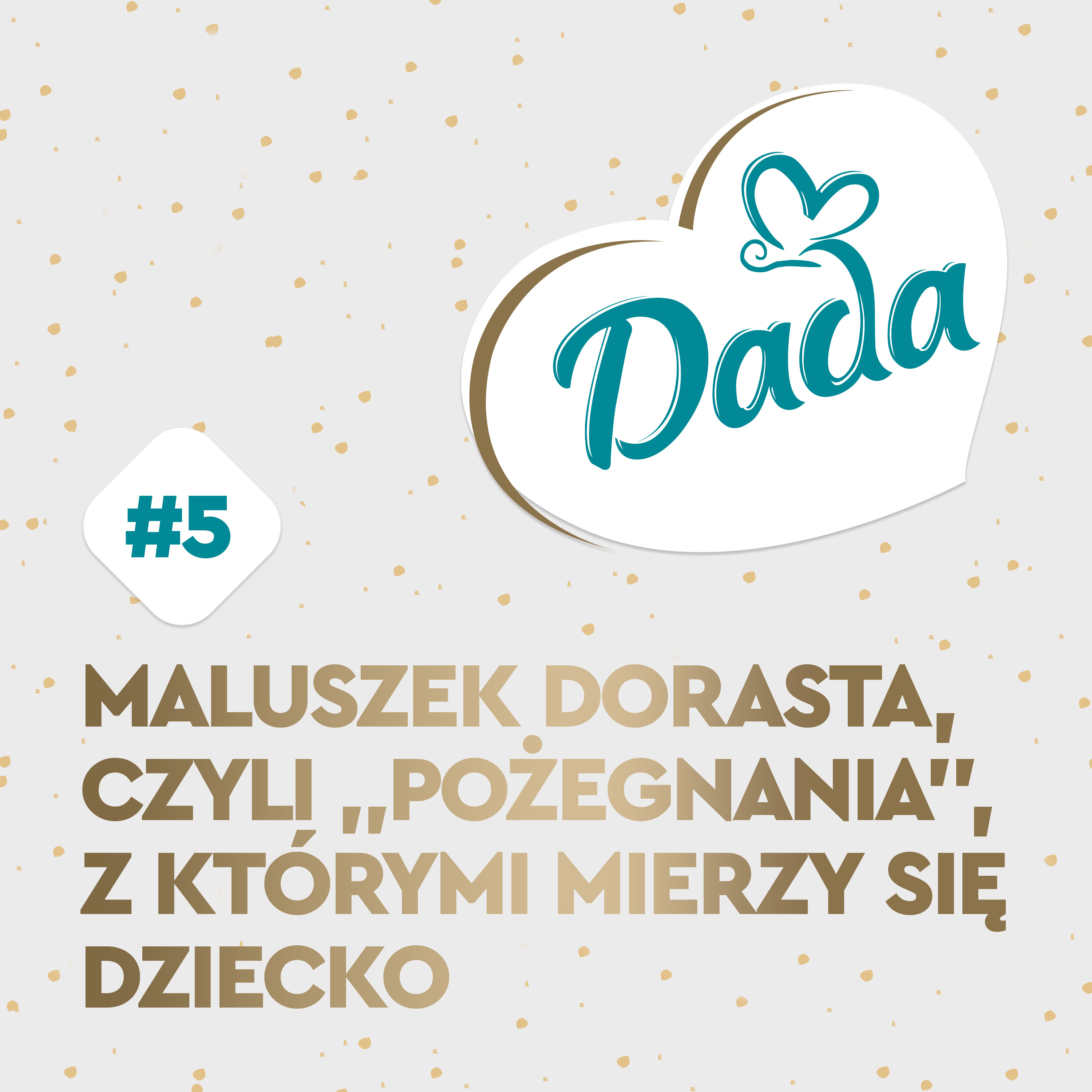 Maluszek dorasta, czyli „pożegnania”, z którymi mierzy się dziecko  episode artwork