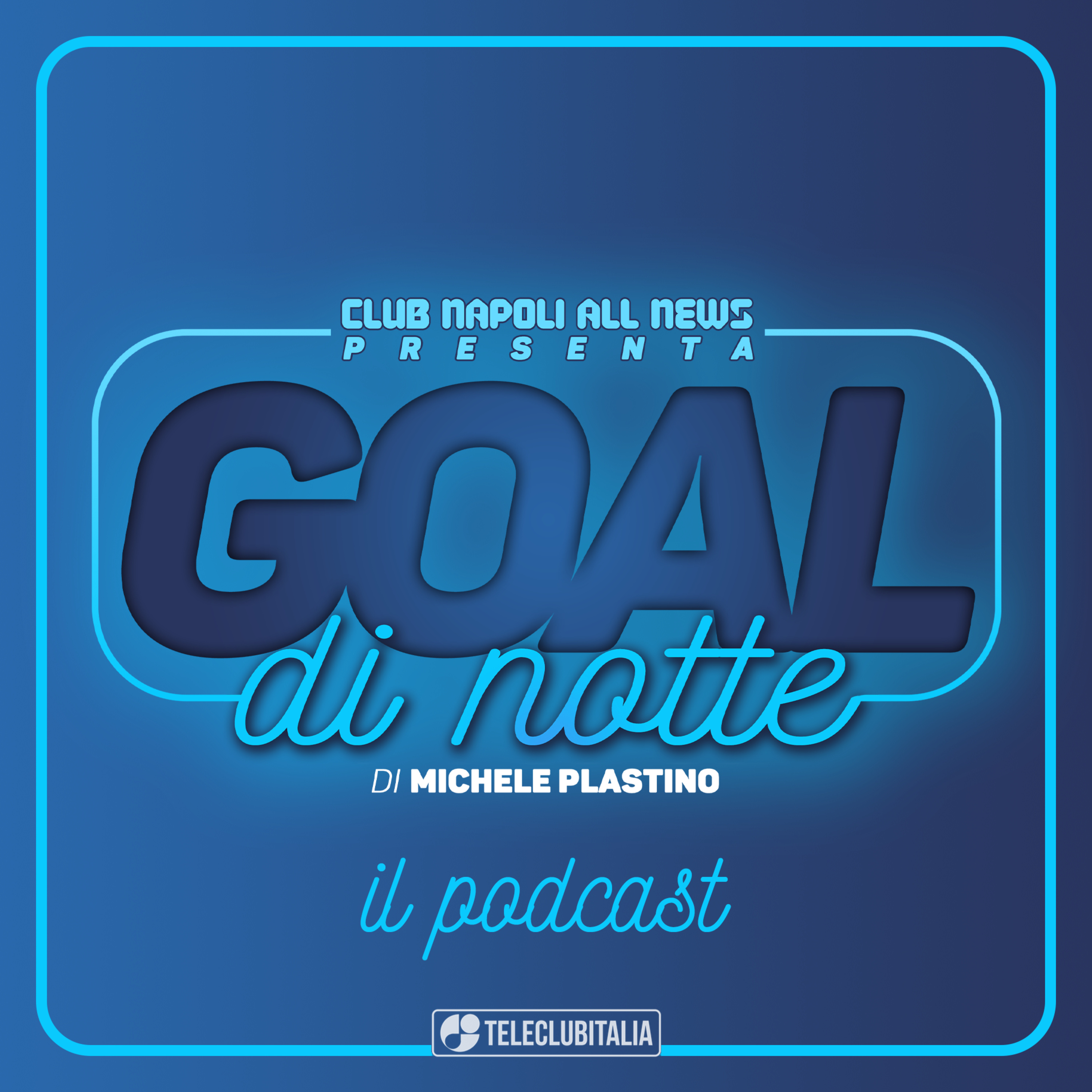 ROBERTO SCARNECCHIA ospite a GOAL DI NOTTE di Michele Plastino episode artwork