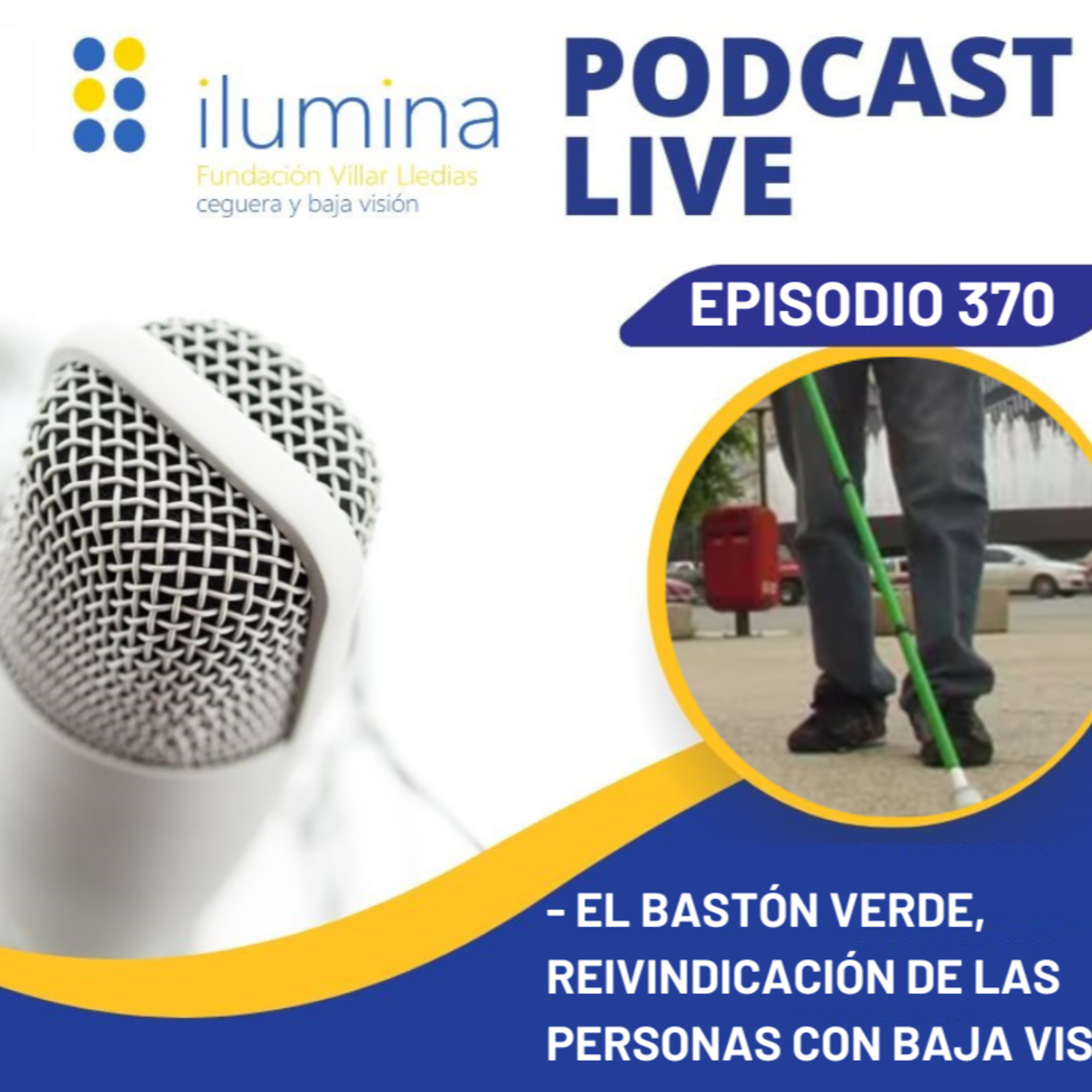 El bastón verde, reivindicación de los derechos de las personas con baja visión  episode artwork