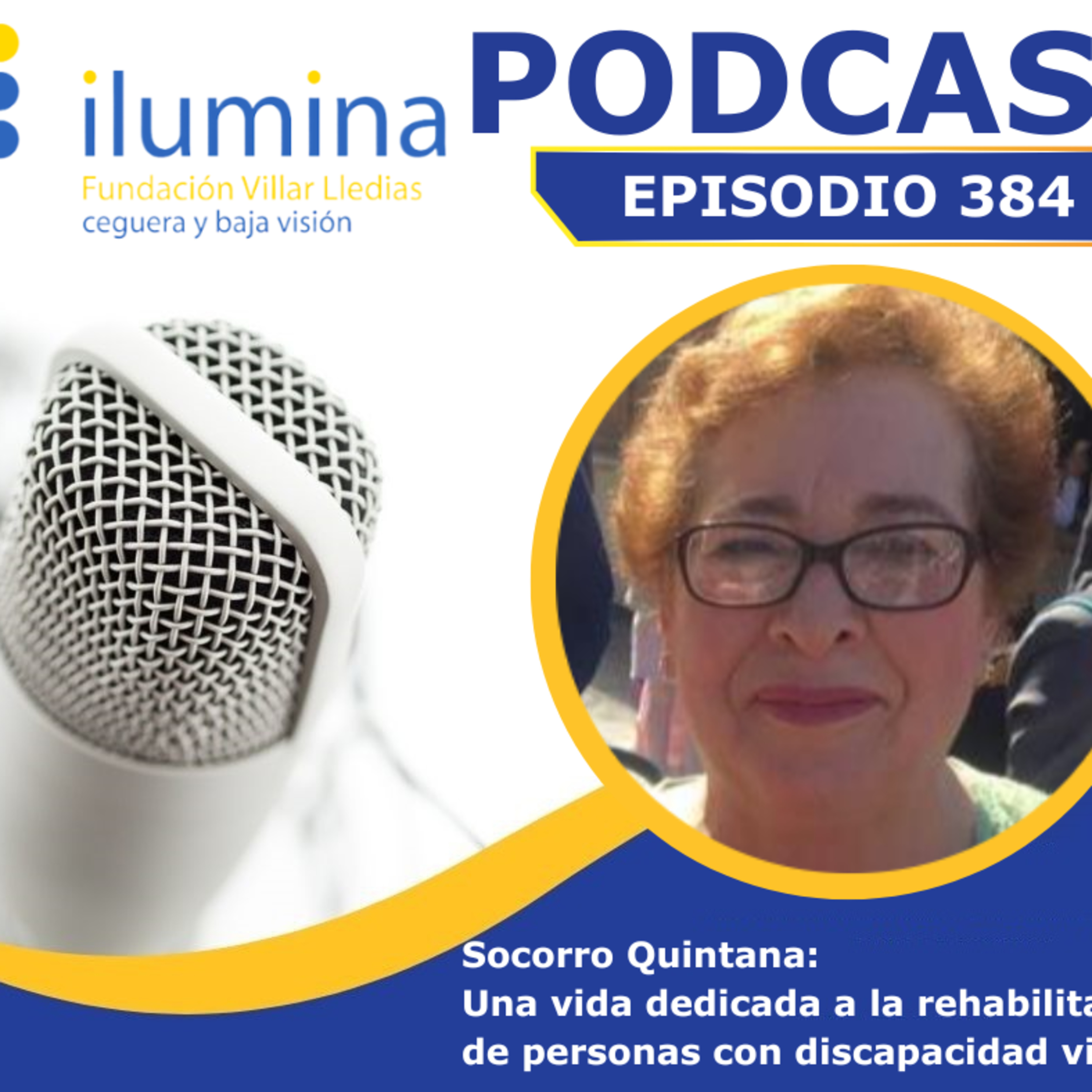 Socorro Quintana: Una vida dedicada a la rehabilitación de personas con discapacidad visual  episode artwork